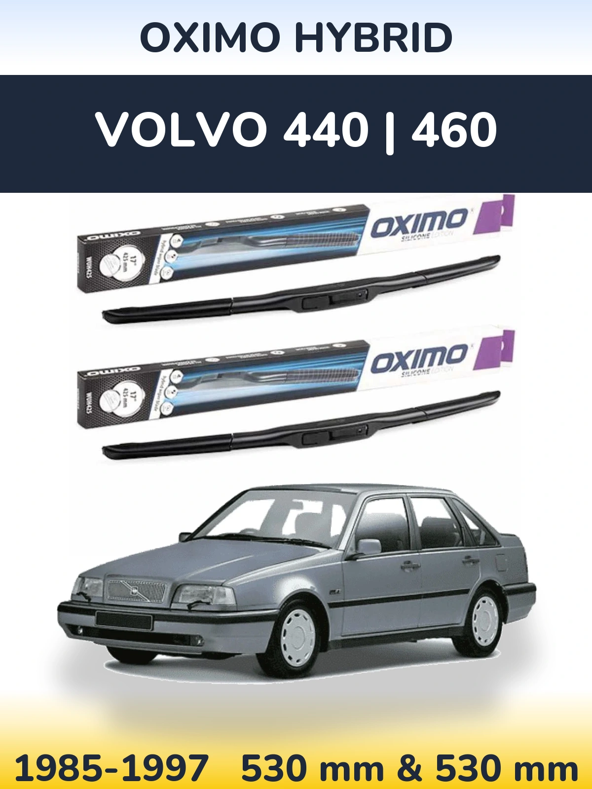 Комплект передніх щіток Oximo Hybrid 530 & 530 мм для Volvo 440 | 460 1985-1997