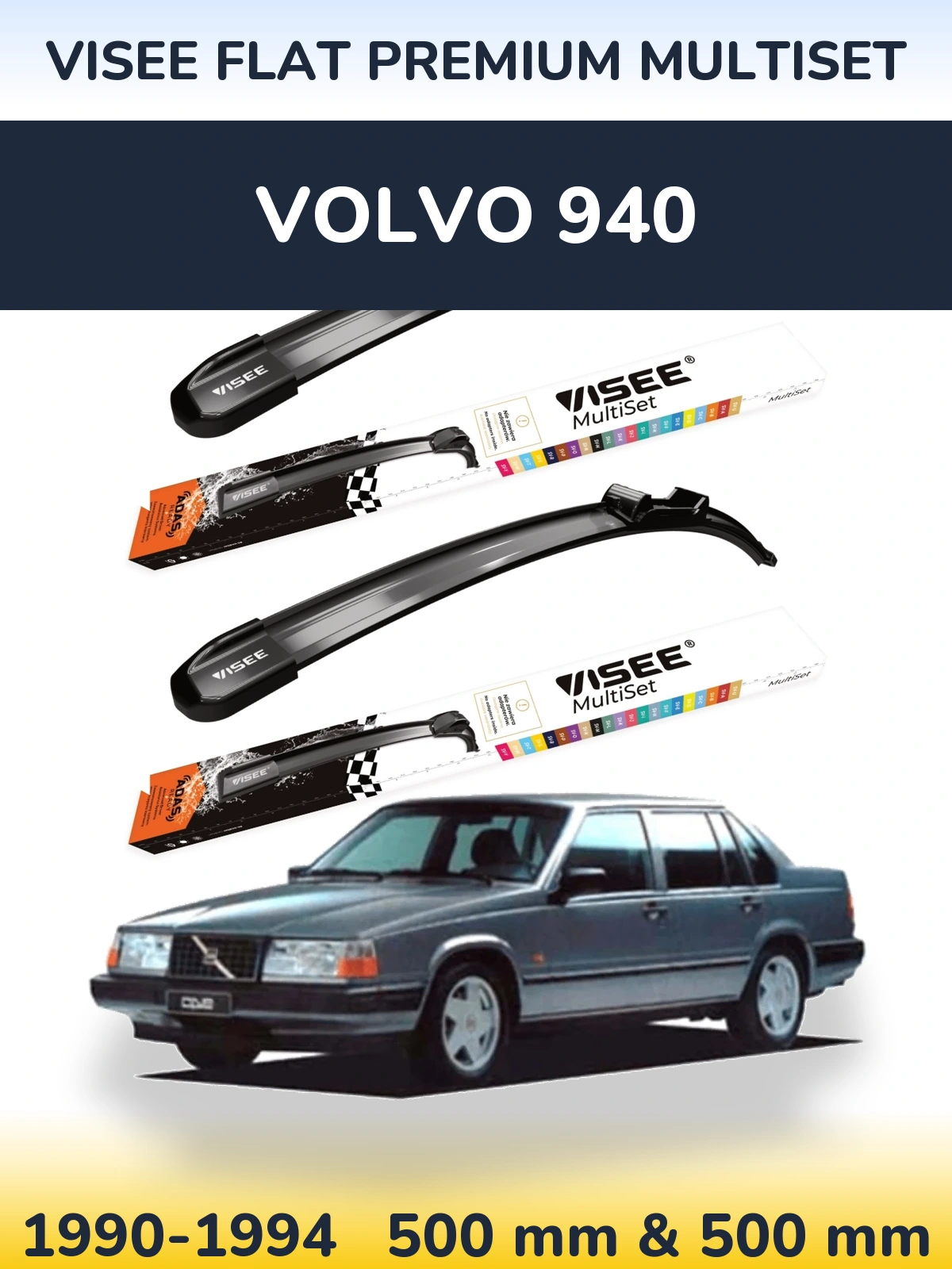 Front wiper blade set VISEE FLAT PREMIUM MultiSet 500 & 500 mm for Volvo 940 1990-1994