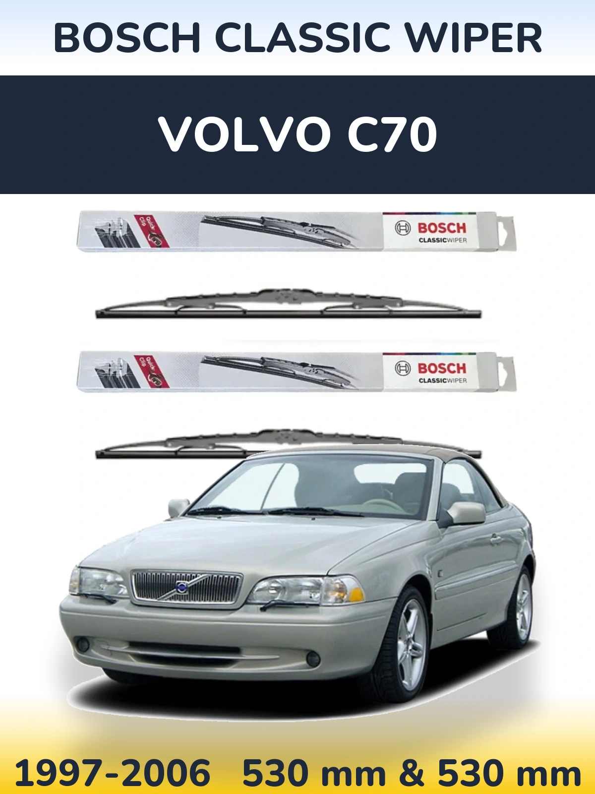 Front wiper blade set BOSCH Classic Wiper 530 & 530 mm for Volvo C70 1997-2006
