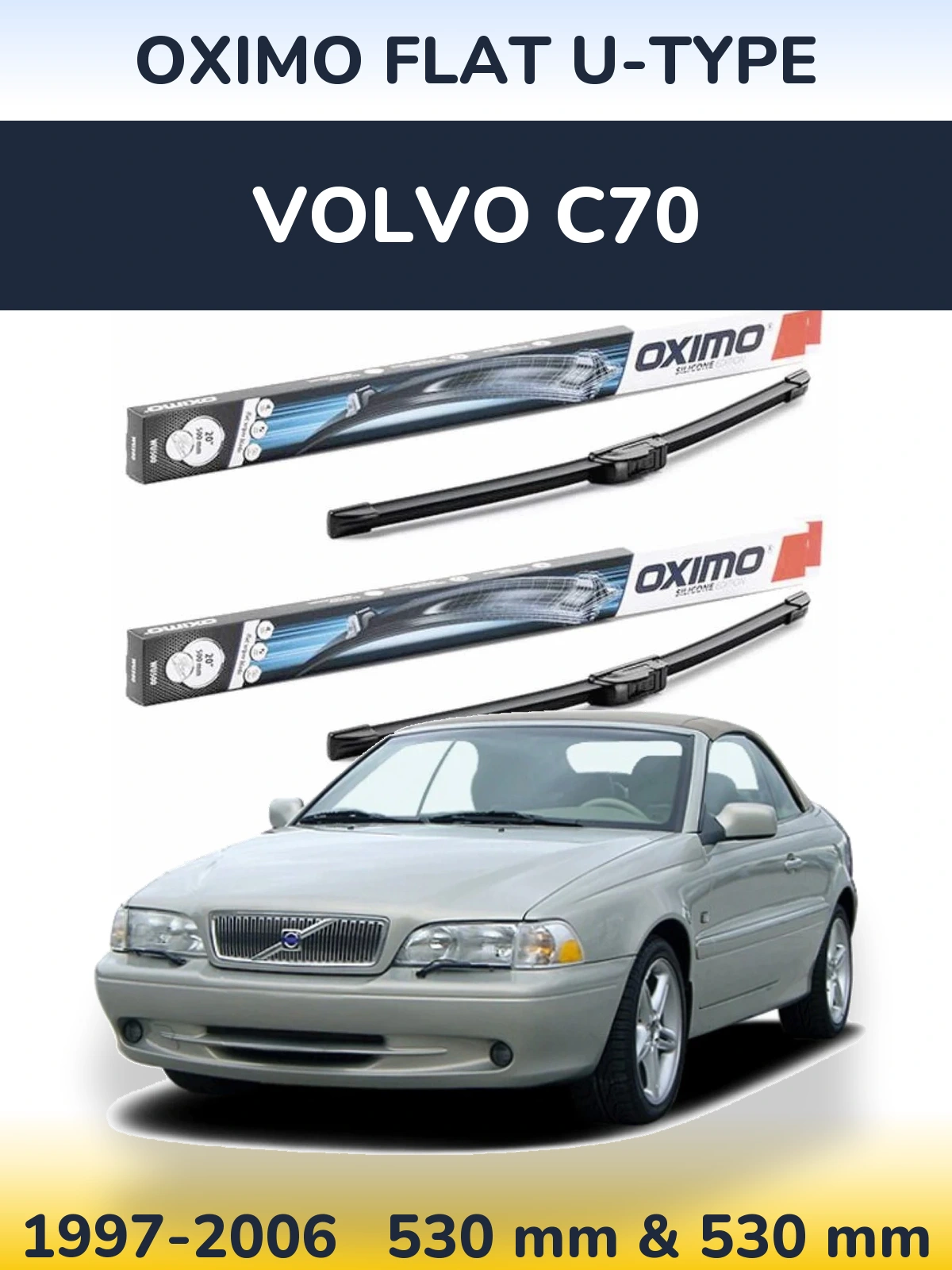 Front wiper blade set Oximo Flat U-type 530 & 530 mm for Volvo C70 1997-2006