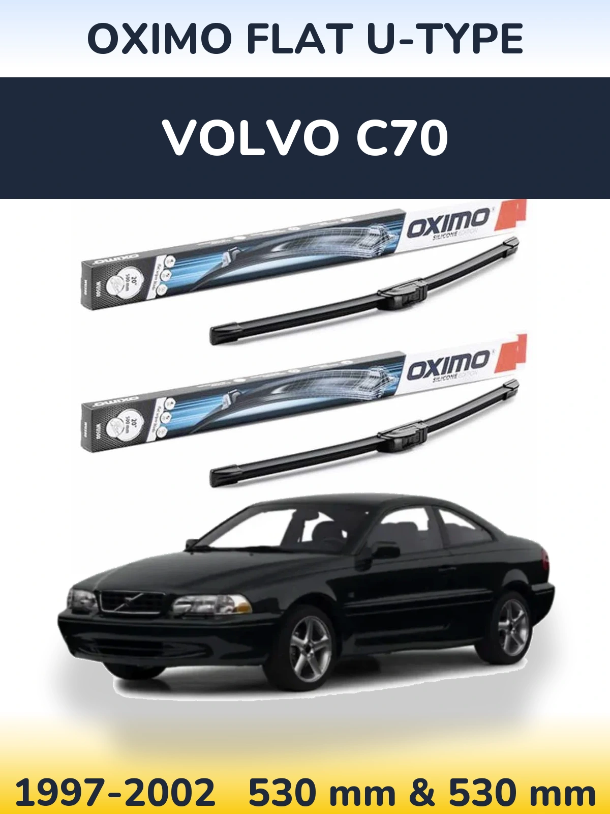 Front wiper blade set Oximo Flat U-type 530 & 530 mm for Volvo C70 1997-2002