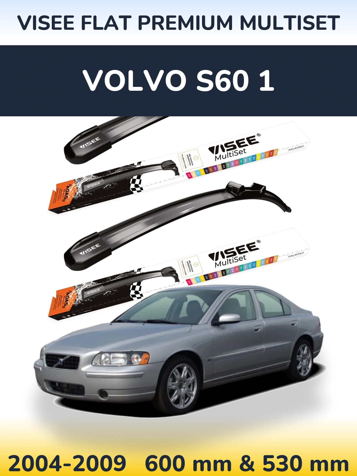 Front wiper blade set VISEE FLAT PREMIUM MultiSet 600 & 530 mm for Volvo S60 1 2004-2009