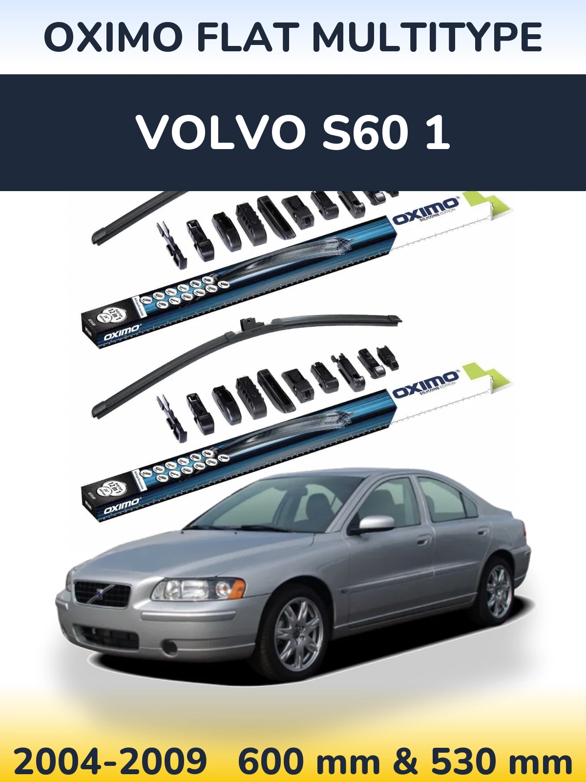 Front wiper blade set Oximo Flat MultiTipoe 600 & 530 mm for Volvo S60 1 2004-2009