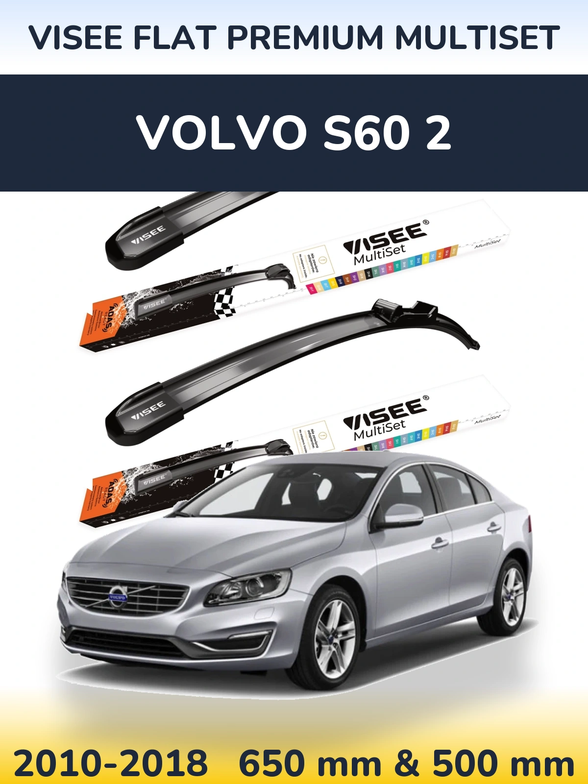 Комплект передніх щіток VISEE FLAT PREMIUM MultiSet 650 & 500 мм для Volvo S60 2 2010-2018