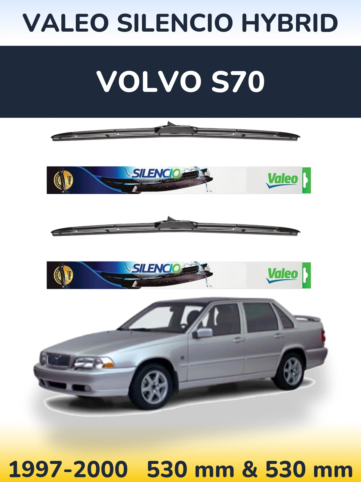 Front wiper blade set Valeo Silencio Hybrid 530 & 530 mm for Volvo S70 1997-2000