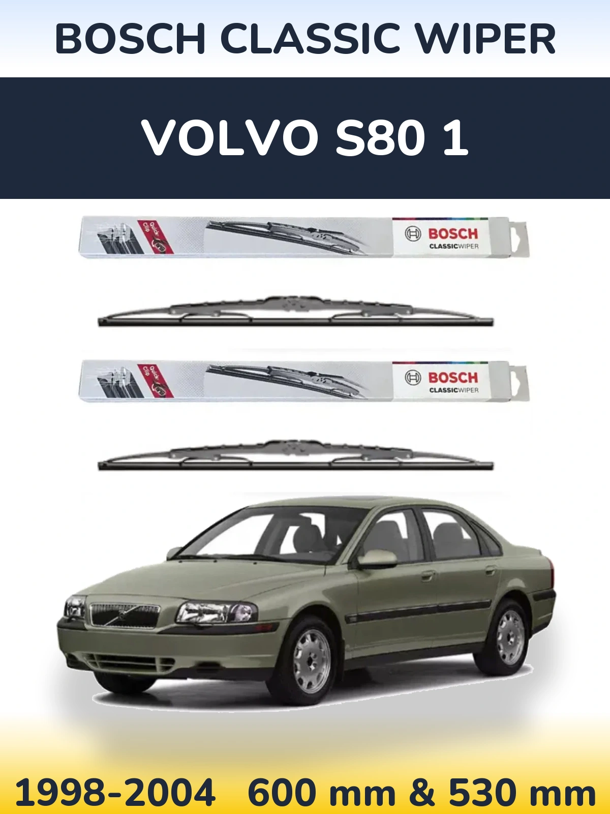 Front wiper blade set BOSCH Classic Wiper 600 & 530 mm for Volvo S80 1 1998-2004