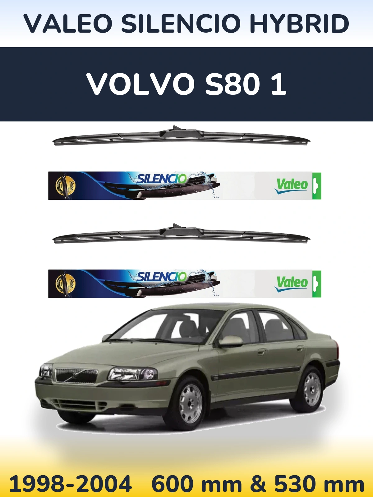 Front wiper blade set Valeo Silencio Hybrid 600 & 530 mm for Volvo S80 1 1998-2004