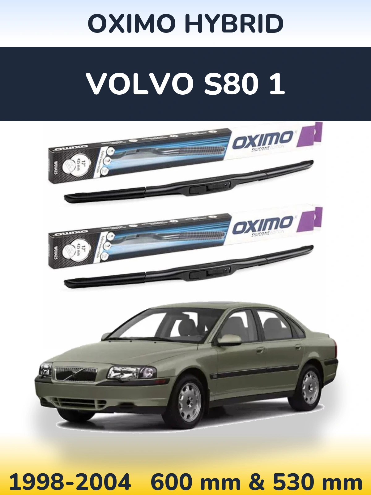 Front wiper blade set Oximo Hybrid 600 & 530 mm for Volvo S80 1 1998-2004