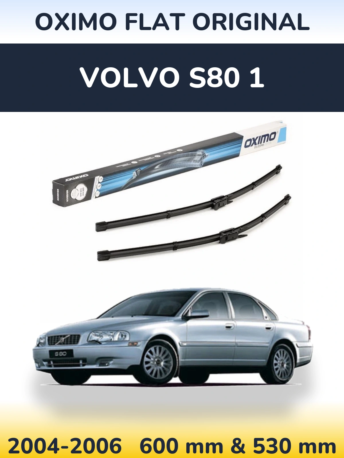 Front wiper blade set Oximo Flat Original 600 & 550 mm for Volvo S80 1 2004-2006