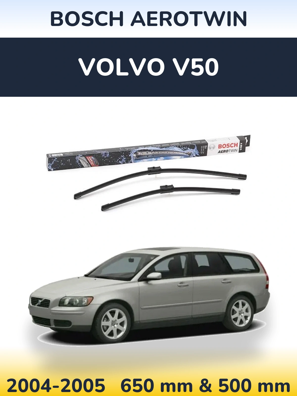 Комплект передних дворников BOSCH AeroTwin 650 & 500 мм для Volvo V50 2004-2005