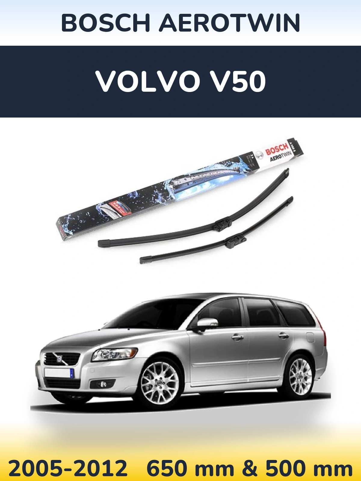 Комплект передних дворников BOSCH AeroTwin 650 & 500 мм для Volvo V50 2005-2012