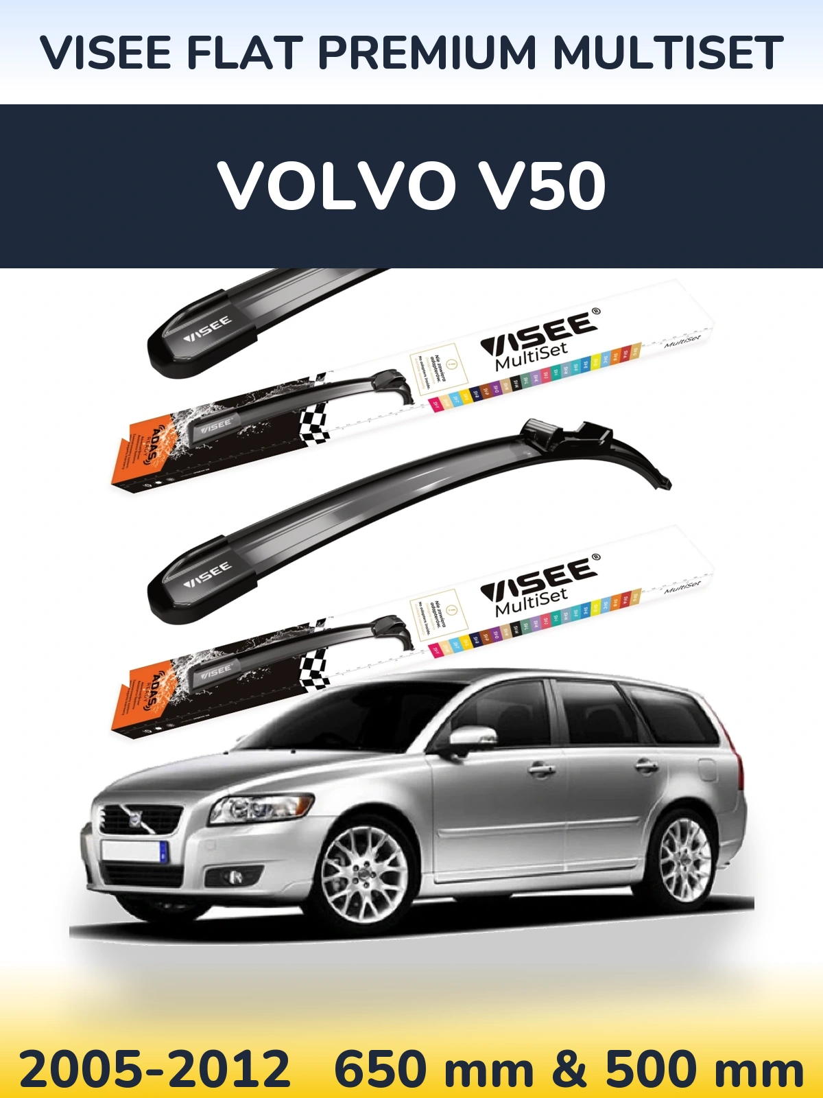 Front wiper blade set VISEE FLAT PREMIUM MultiSet 650 & 500 mm for Volvo V50 2005-2012