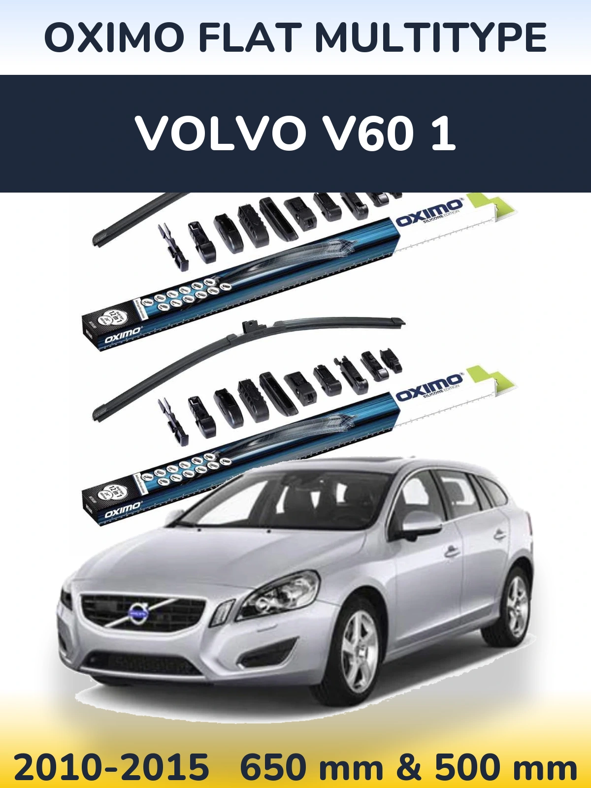 Комплект передніх щіток Oximo Flat MultiТипe 650 & 500 мм для Volvo V60 1 2010-2015