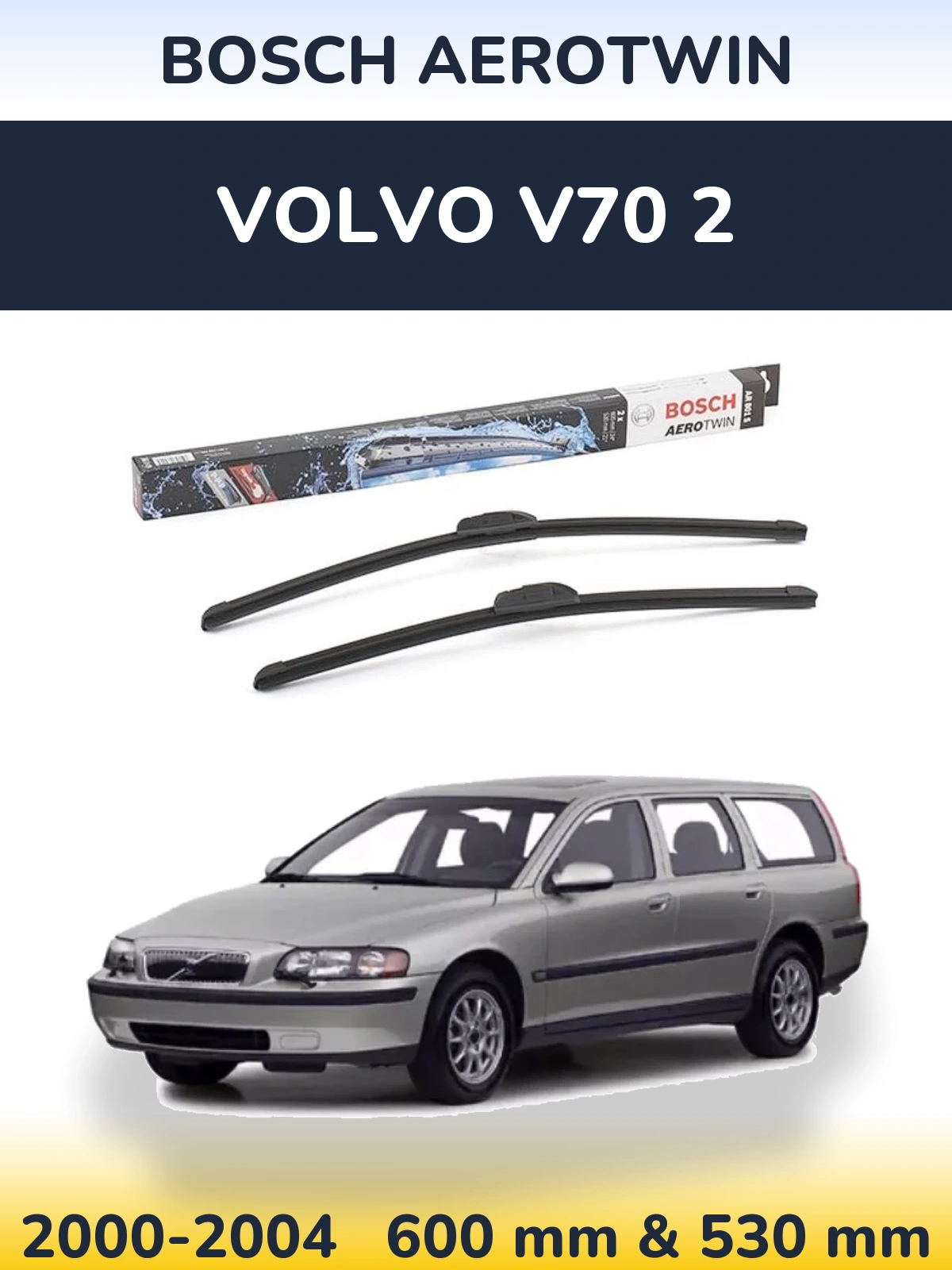 Комплект передних дворников BOSCH AeroTwin 600 & 530 мм для Volvo V70 2 2000-2004