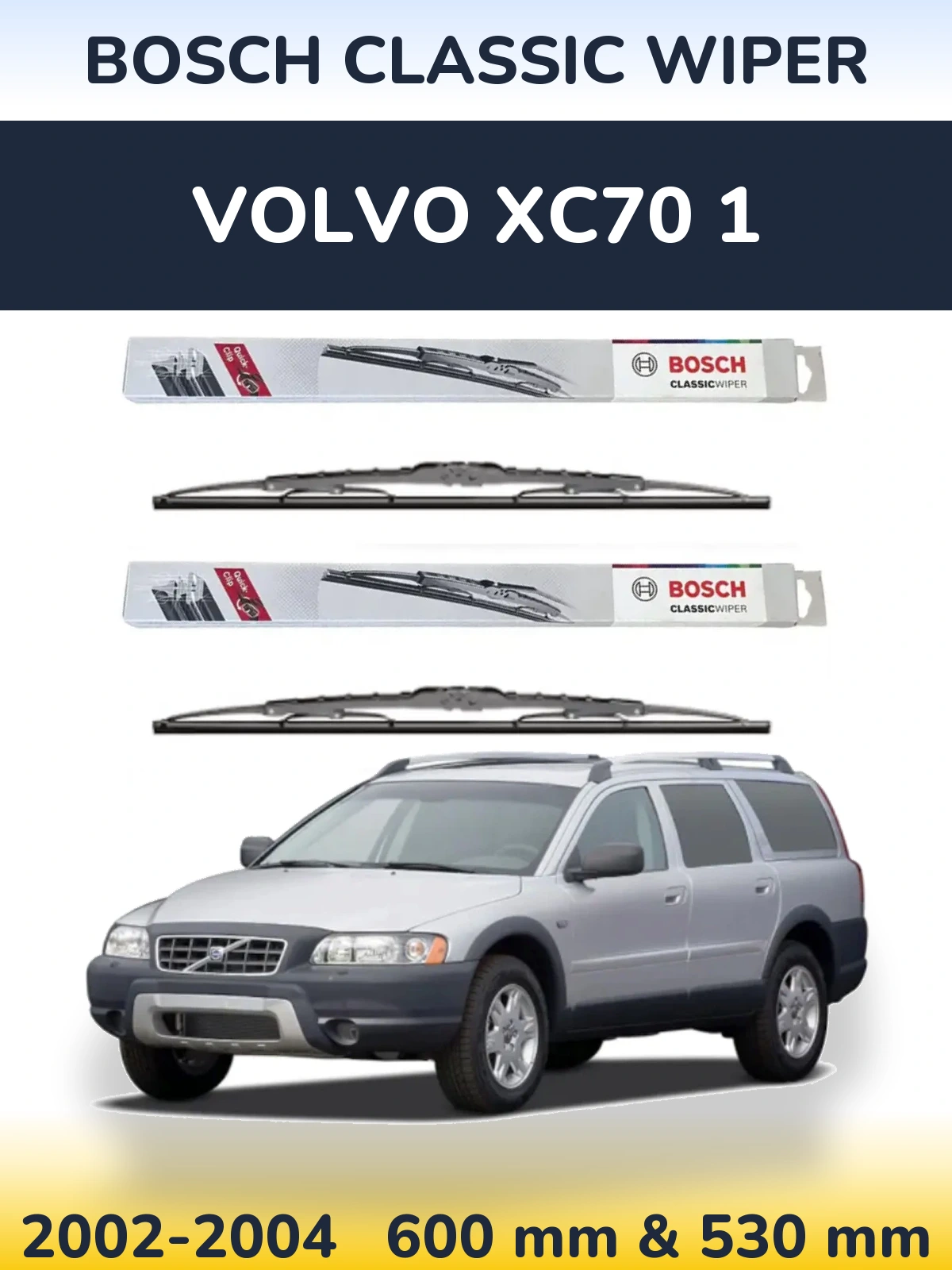 Front wiper blade set BOSCH Classic Wiper 600 & 530 mm for Volvo XC70 1 2002-2004