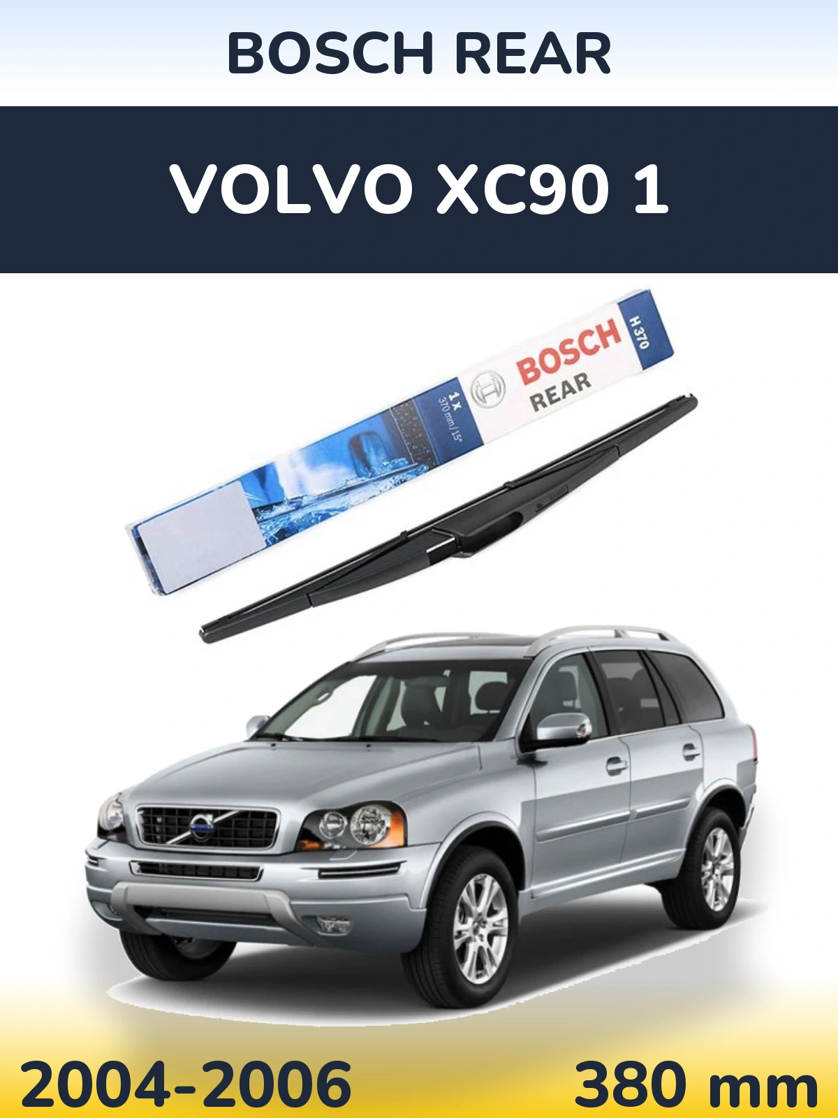 Rear wiper blade BOSCH Rear 370 mm for Volvo XC90 1 2004-2006