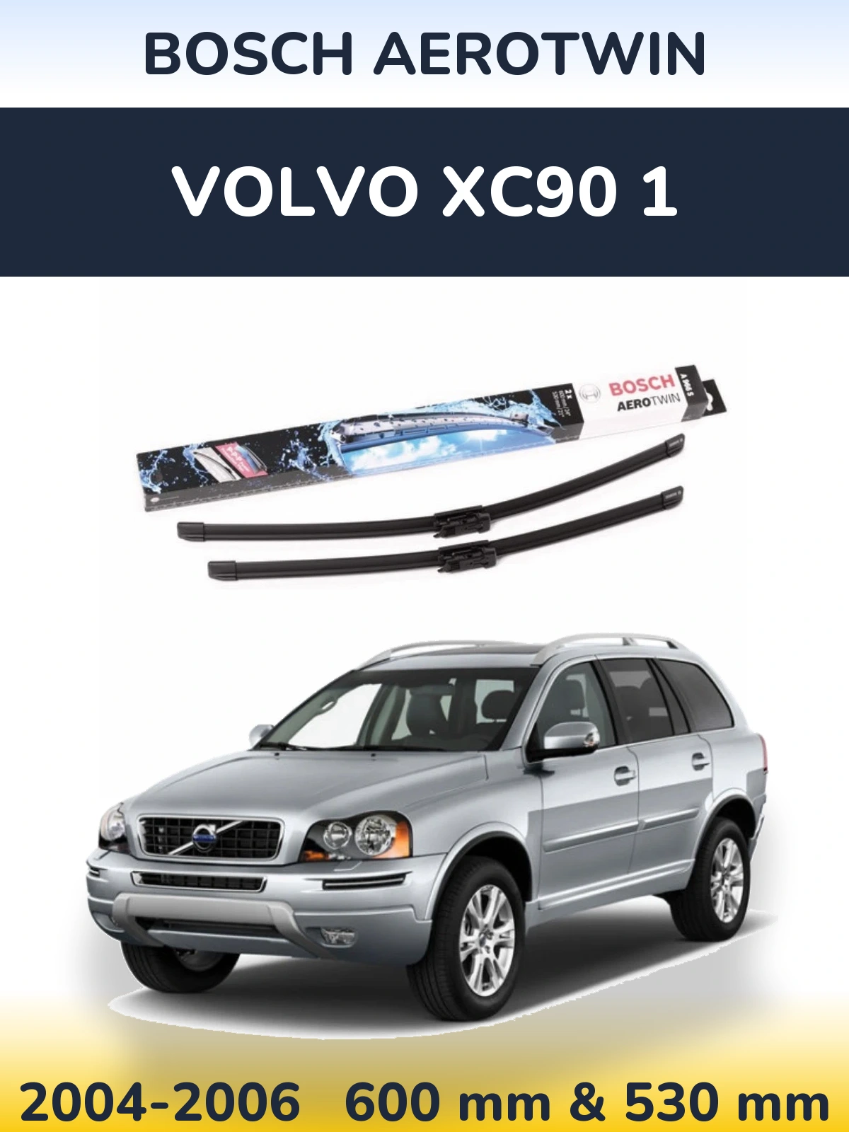 Front wiper blade set BOSCH AeroTwin 600 & 530 mm for Volvo XC90 1 2004-2006