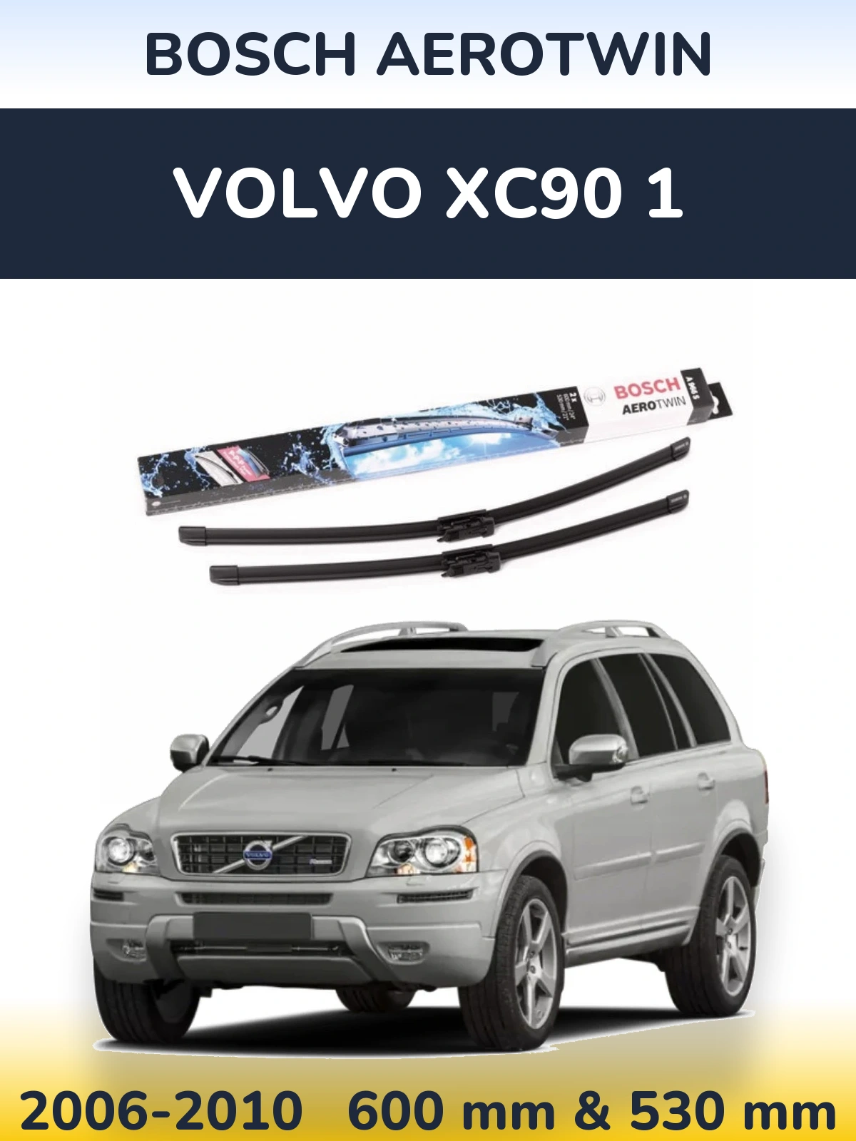 Комплект передніх щіток BOSCH AeroTwin 600 & 530 мм для Volvo XC90 1 2006-2010