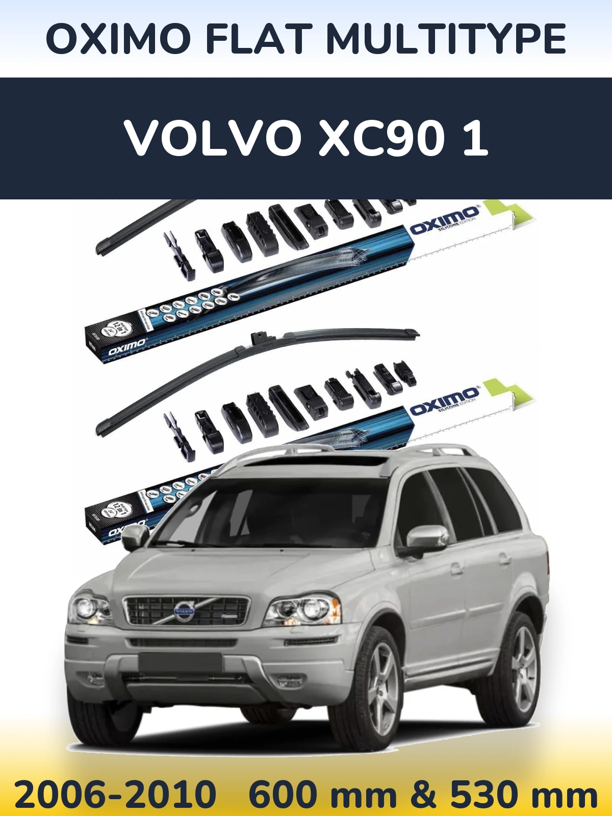 Front wiper blade set Oximo Flat MultiTipoe 600 & 530 mm for Volvo XC90 1 2006-2010