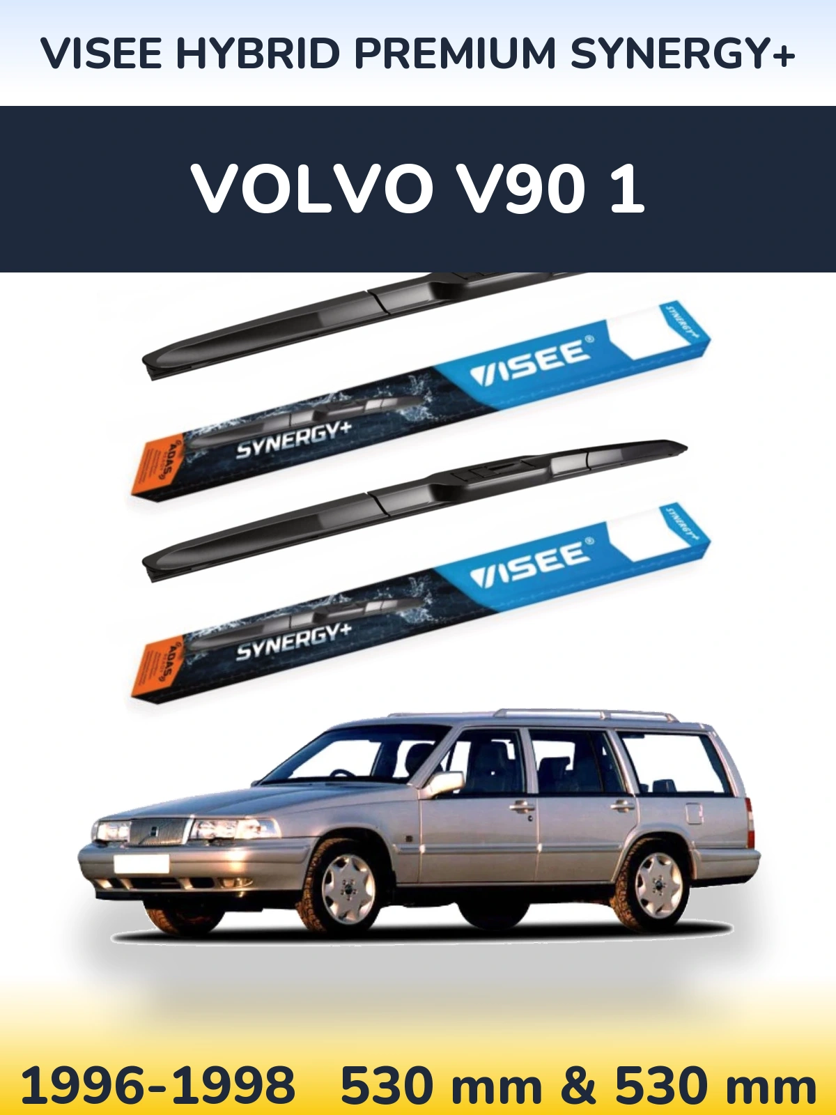 Front wiper blade set VISEE HYBRID PREMIUM SYNERGY+ 530 & 530 mm for Volvo V90 1 1996-1998