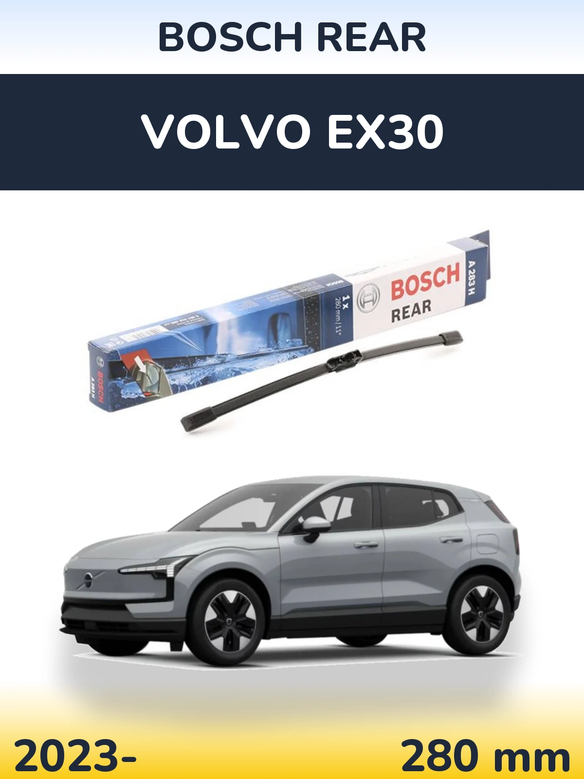 Rear wiper blade BOSCH Rear 280 mm for Volvo EX30 2023-2026