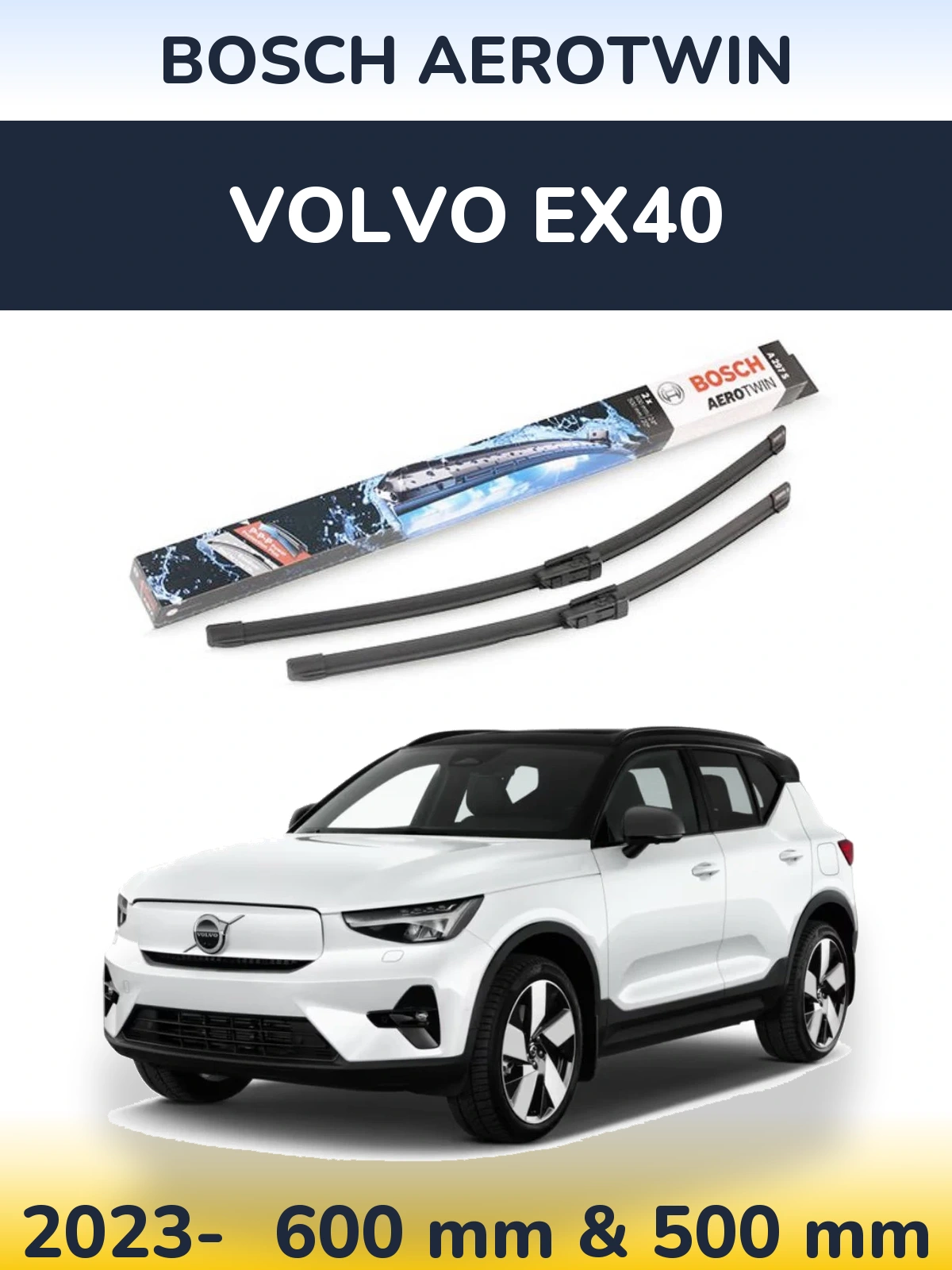 Front wiper blade set BOSCH AeroTwin 600 & 500 mm for Volvo EX40 2023-2026