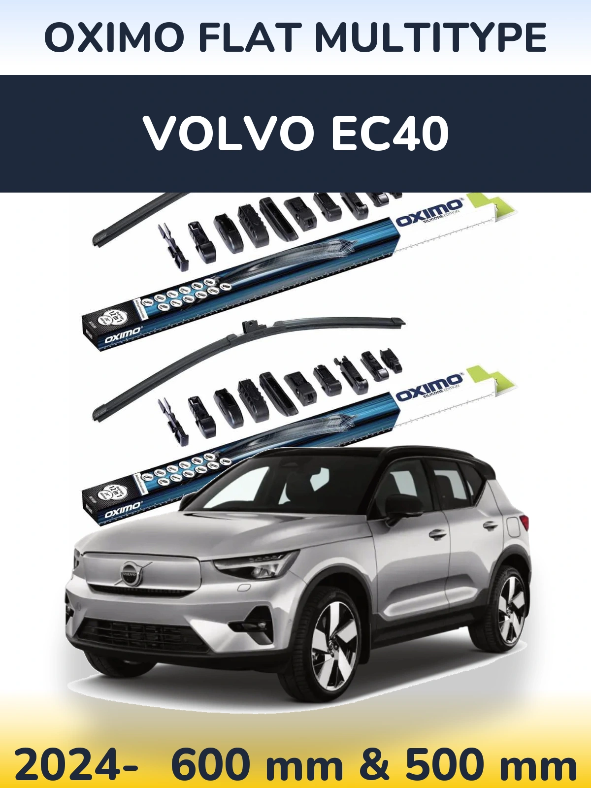 Front wiper blade set Oximo Flat MultiTipoe 600 & 500 mm for Volvo EC40 2024-2026