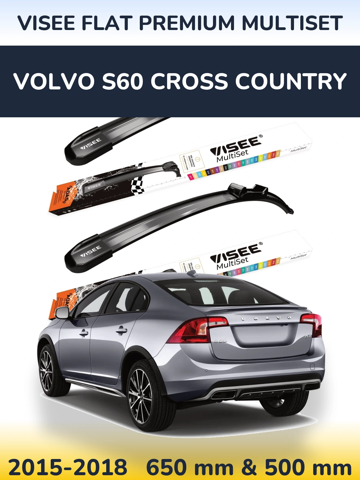 Front wiper blade set VISEE FLAT PREMIUM MultiSet 650 & 500 mm for Volvo S60 Cross Country 2015-2018