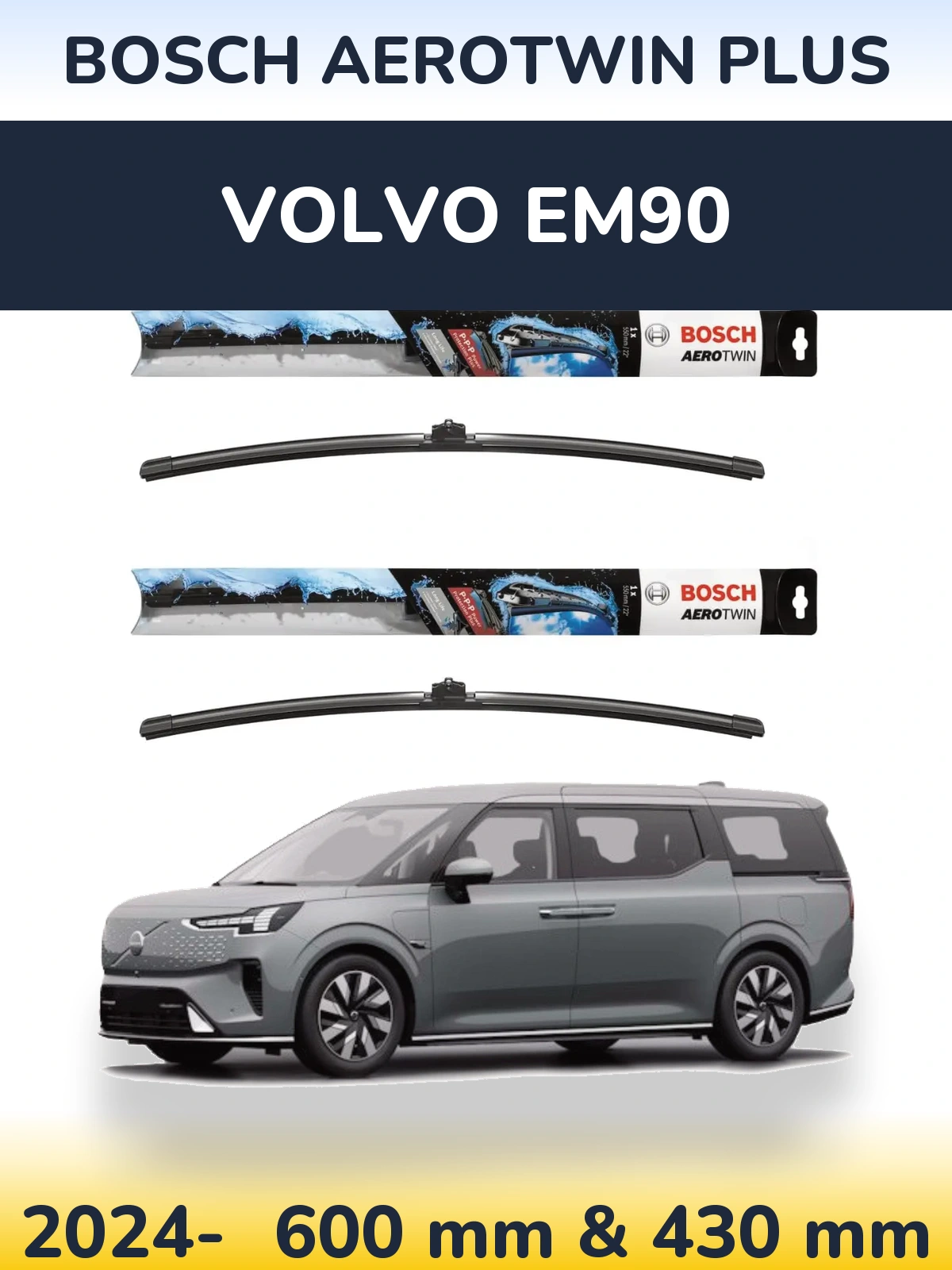 Front wiper blade set BOSCH AeroTwin Plus 600 & 430 mm for Volvo EM90 2024-2026