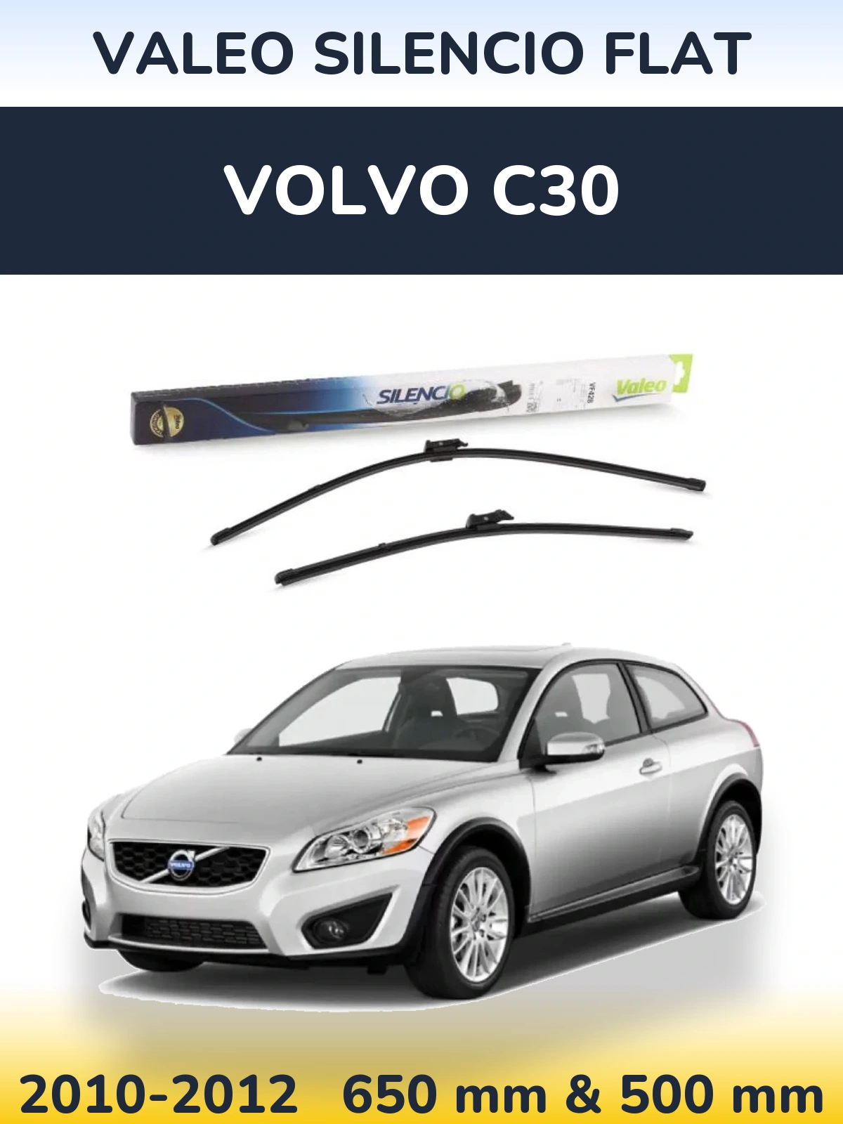 Front wiper blade set Valeo Silencio Flat 650 & 500 mm for Volvo C30 2010-2012