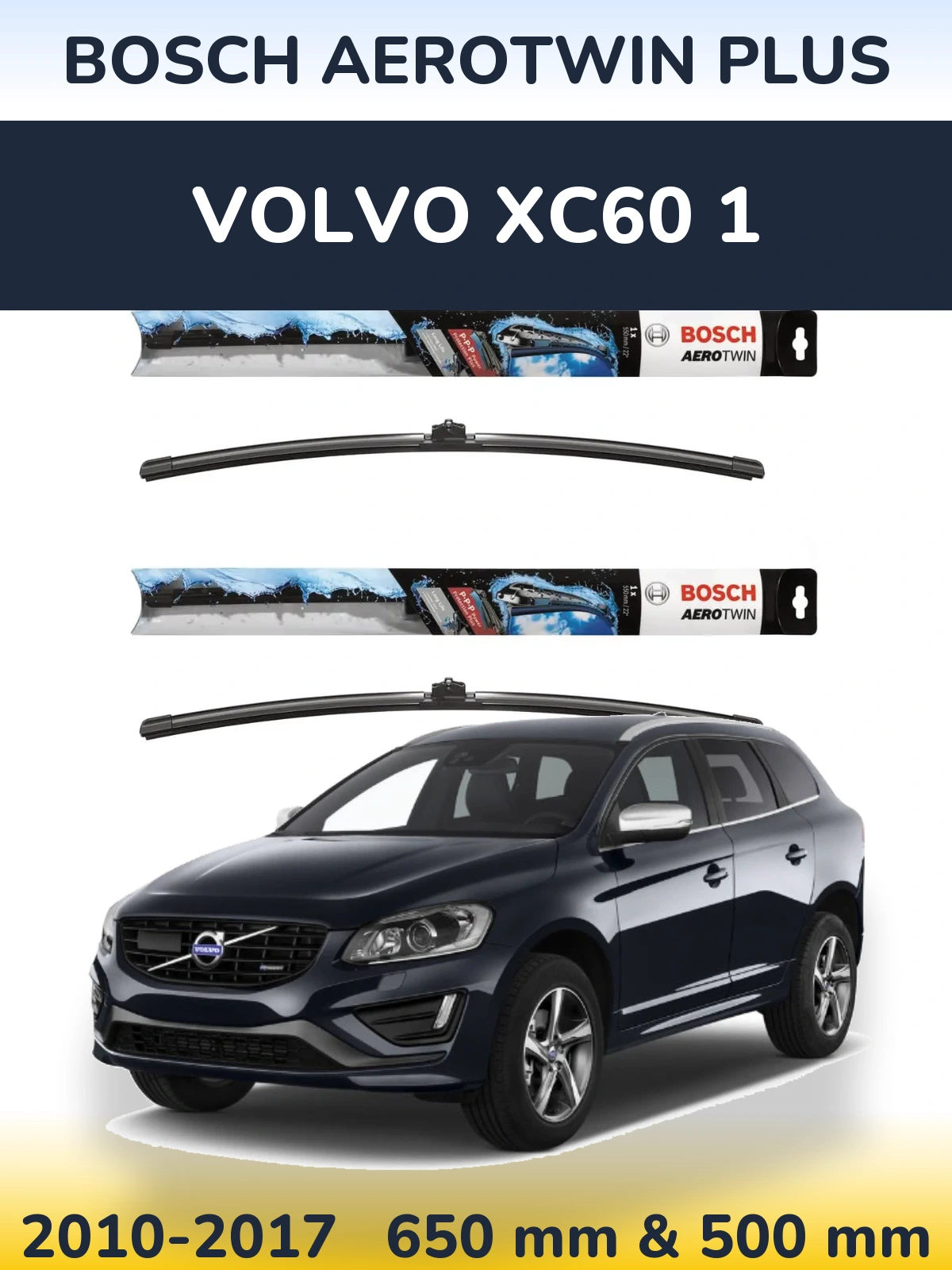 Комплект передніх щіток BOSCH AeroTwin Plus 650 & 500 мм для Volvo XC60 1 2010-2017
