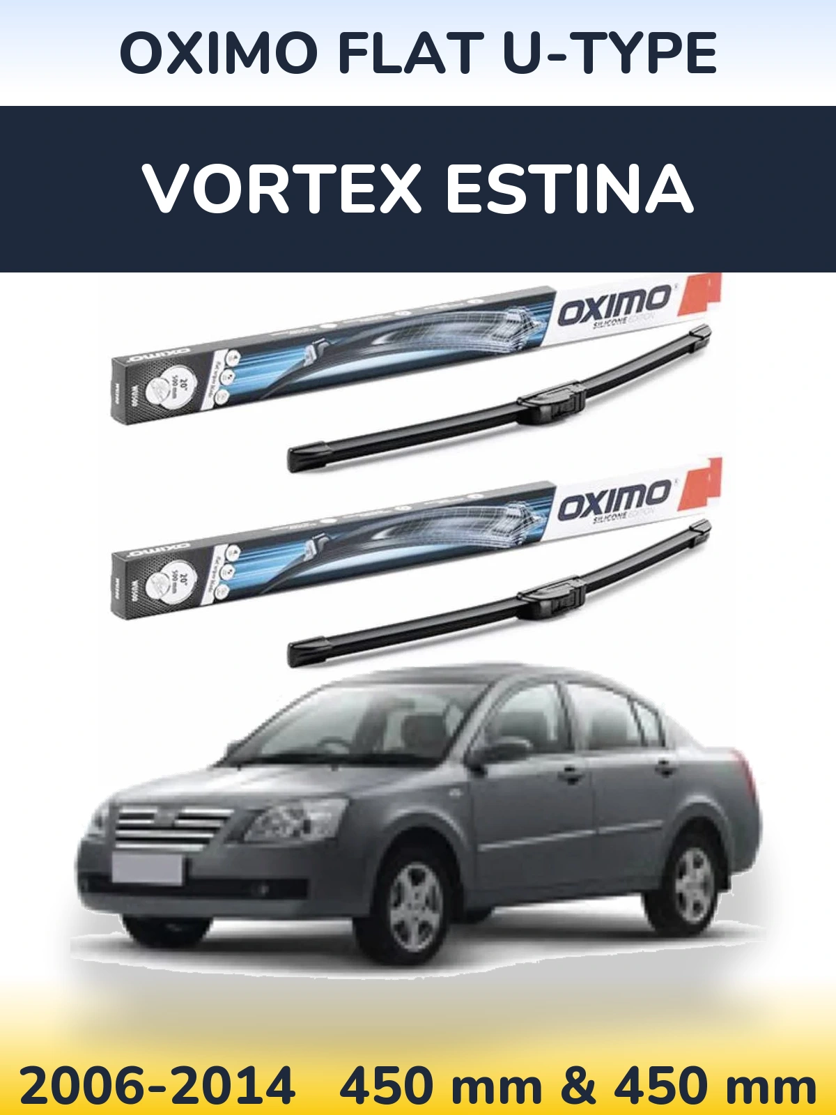 Front wiper blade set Oximo Flat U-type 450 & 450 mm for Vortex Estina 2006-2014