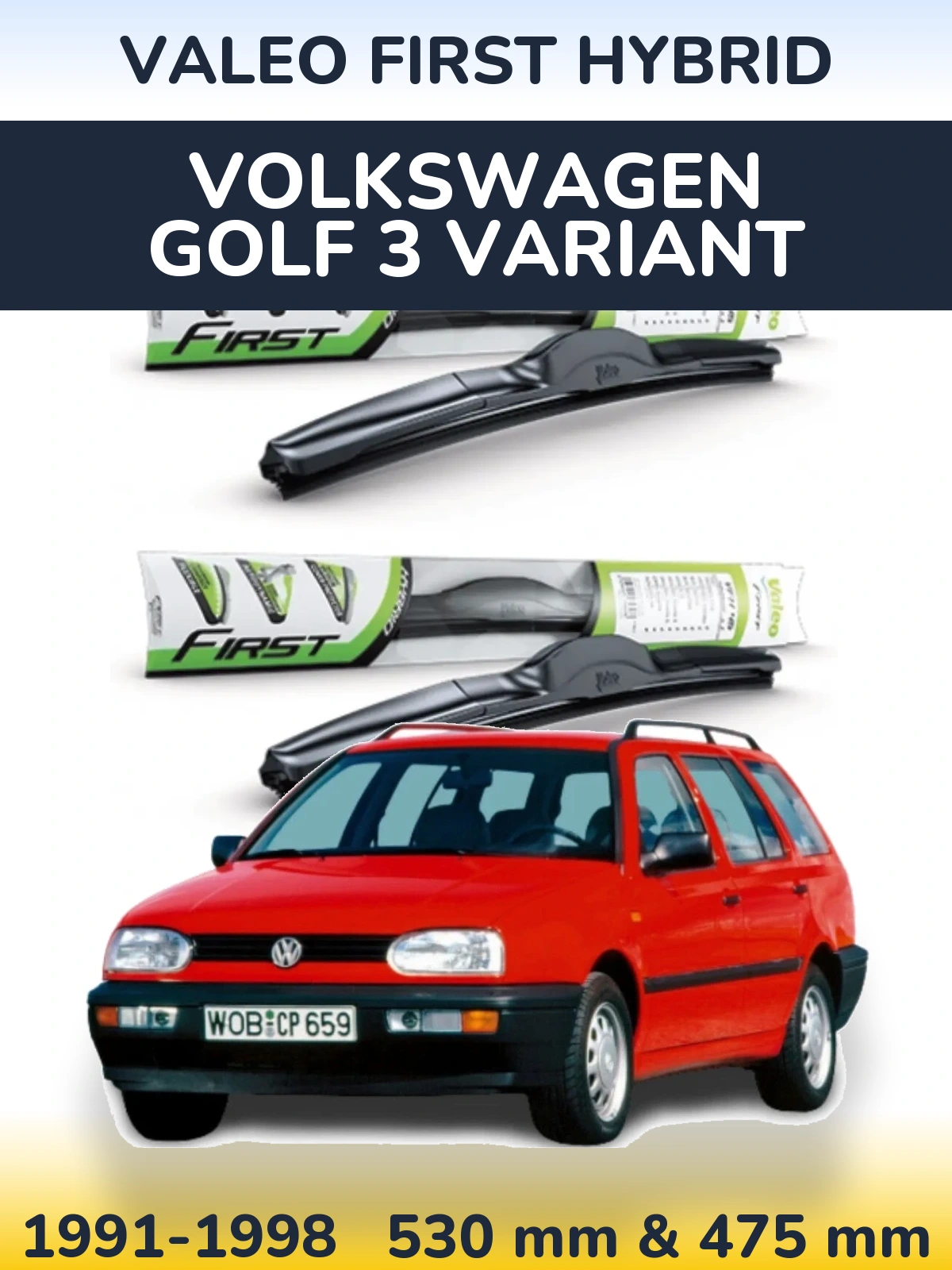 Front wiper blade set Valeo First Hybrid 530 & 475 mm for Volkswagen Golf 3 Variant 1991-1998
