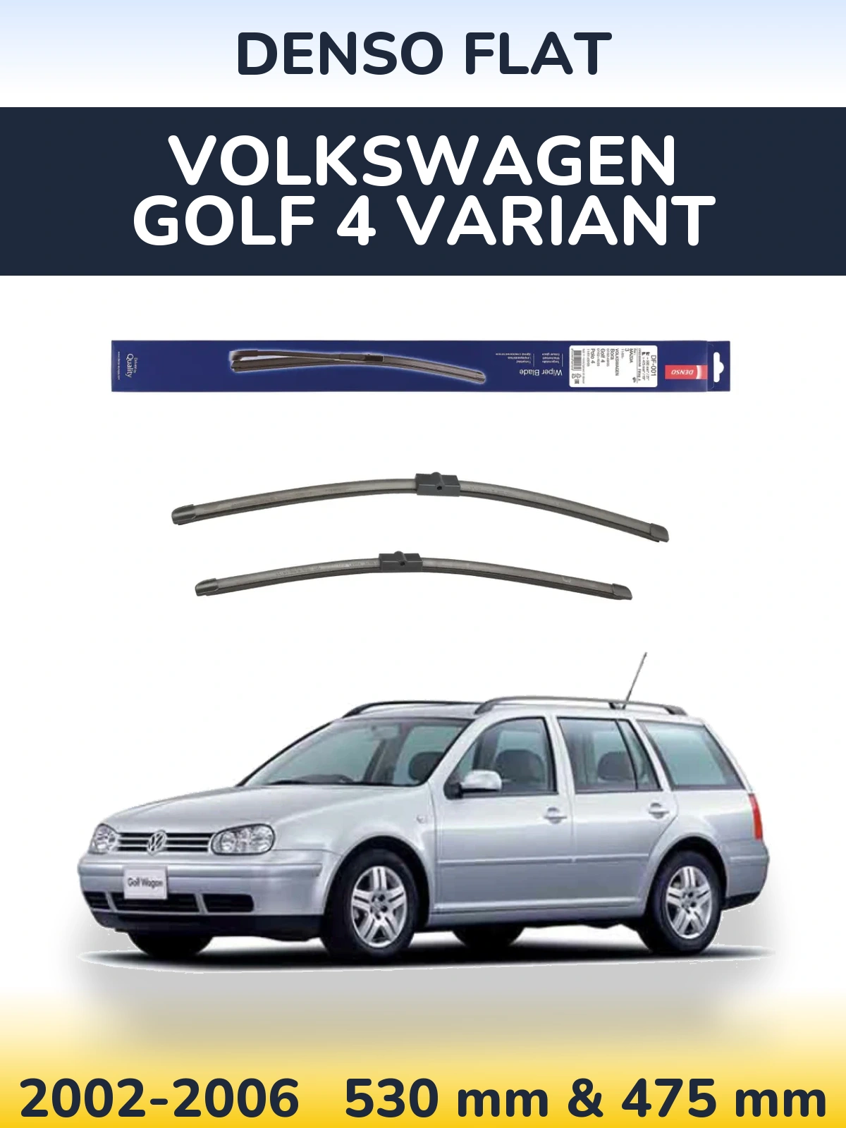 Комплект передних дворников Denso Flat 530 & 475 мм для Volkswagen Golf 4 Variant 2002-2006