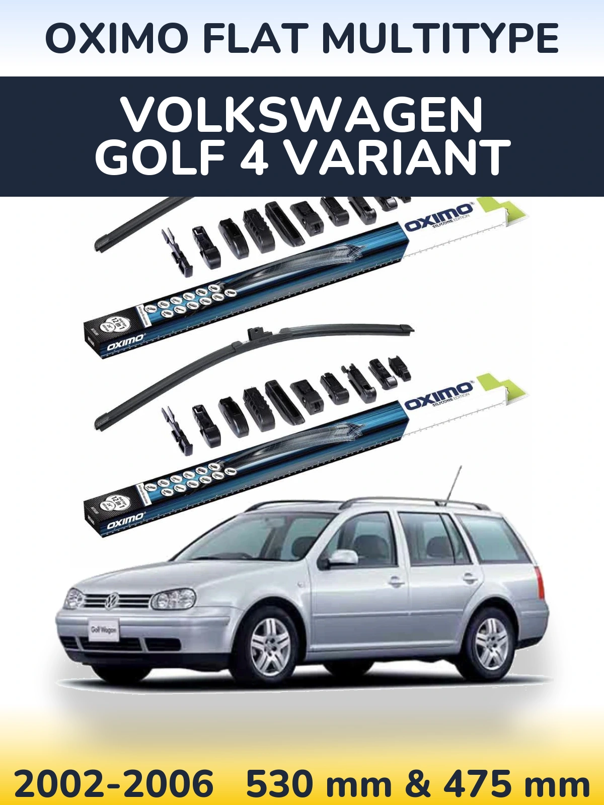 Front wiper blade set Oximo Flat MultiTipoe 530 & 475 mm for Volkswagen Golf 4 Variant 2002-2006