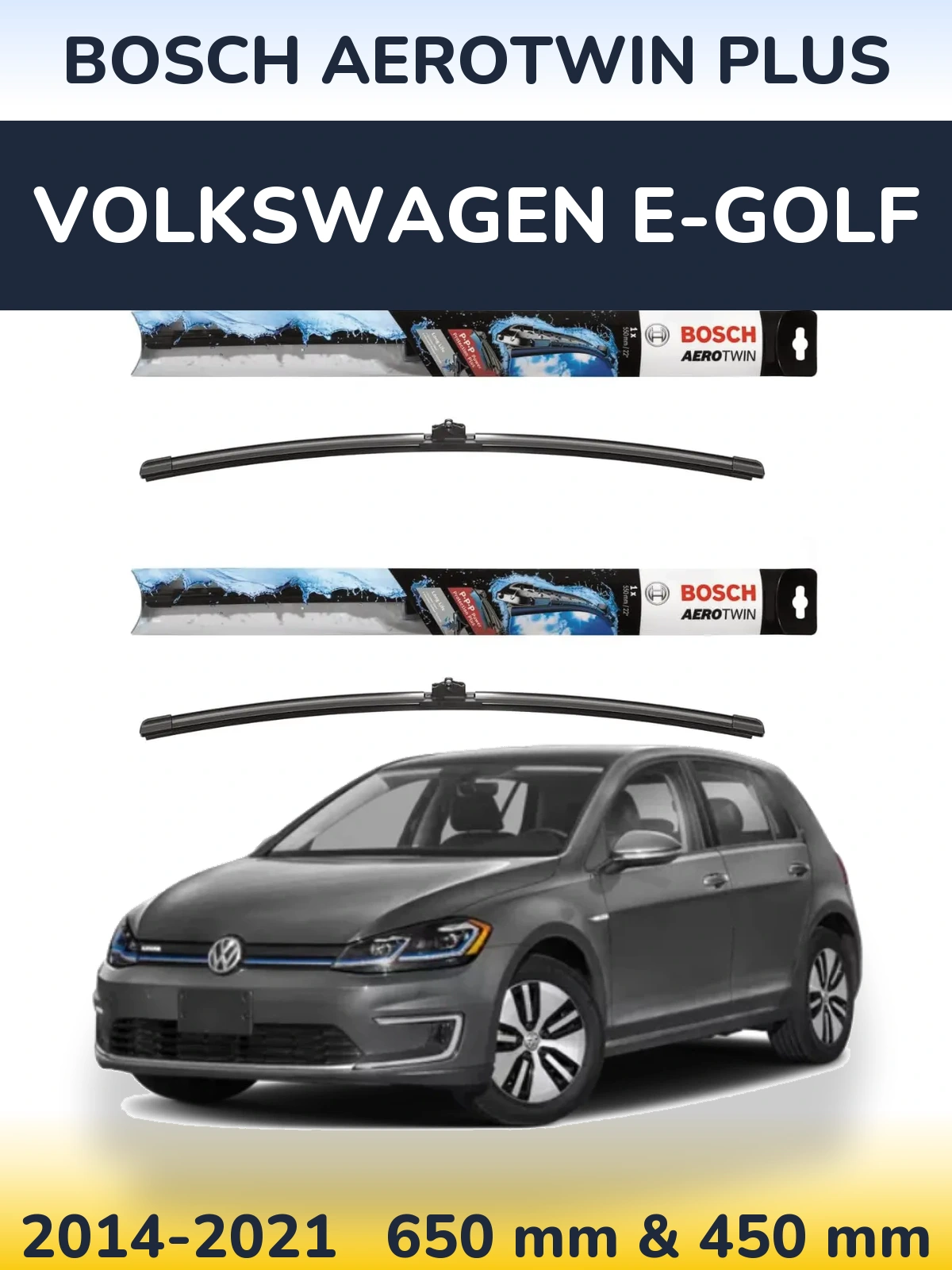 Front wiper blade set BOSCH AeroTwin Plus 650 & 450 mm for Volkswagen e-Golf 2014-2021