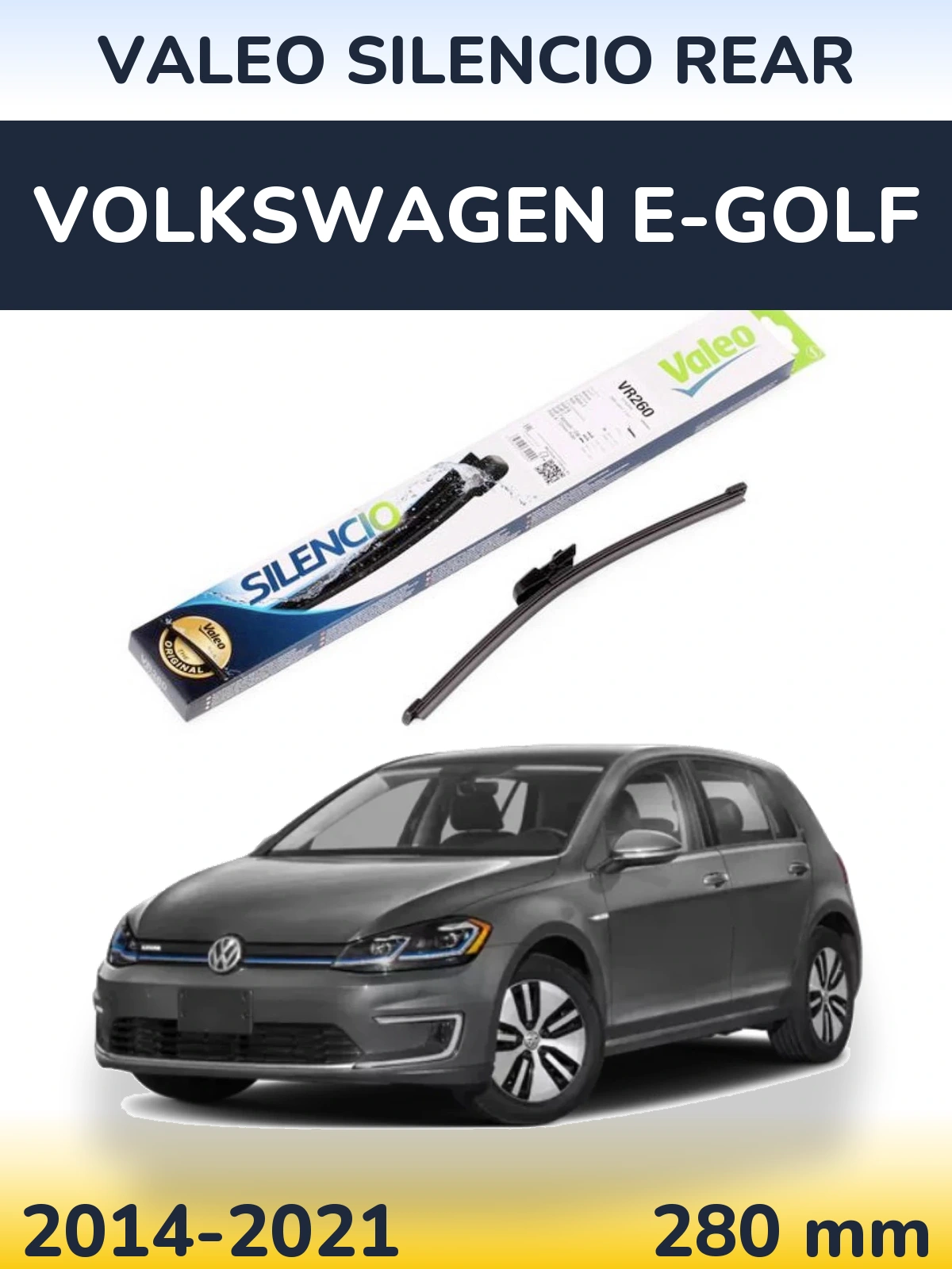 Задня щітка Valeo Silencio Rear 280 мм для Volkswagen e-Golf 2014-2021
