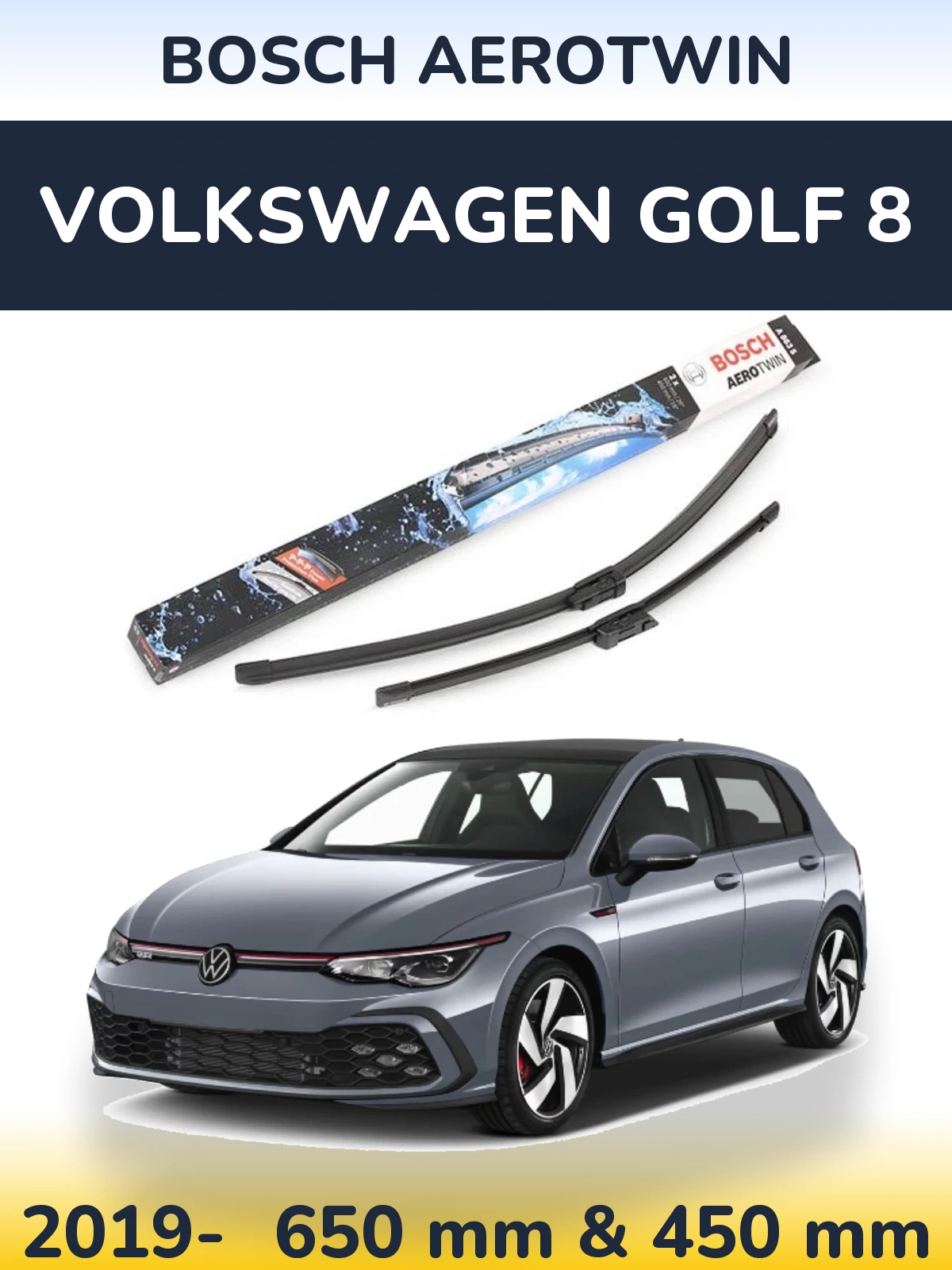 Front wiper blade set BOSCH AeroTwin 650 & 450 mm for Volkswagen Golf 8 2019-2026
