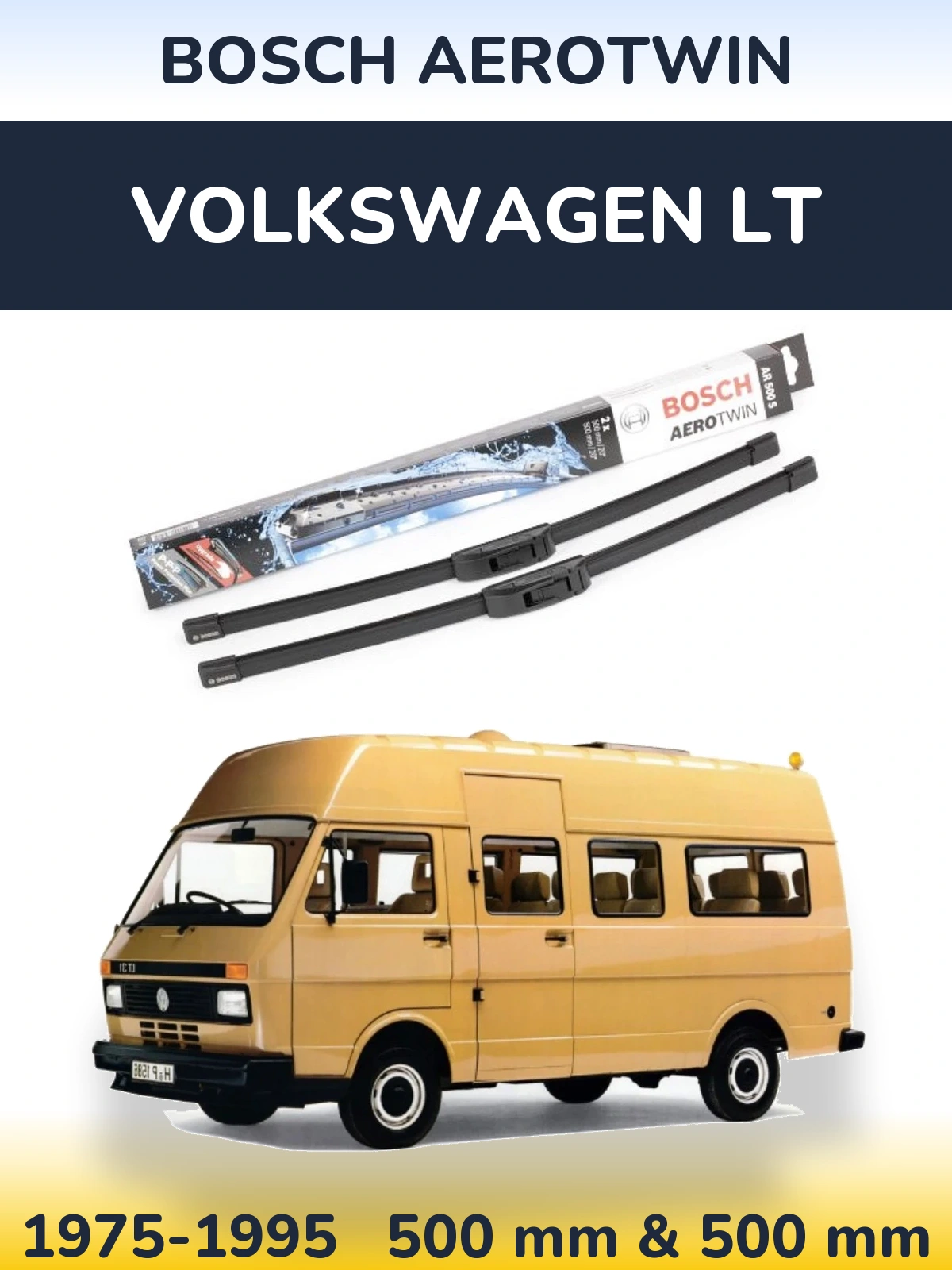 Комплект передних дворников BOSCH AeroTwin 500 & 500 мм для Volkswagen LT 1975-1995