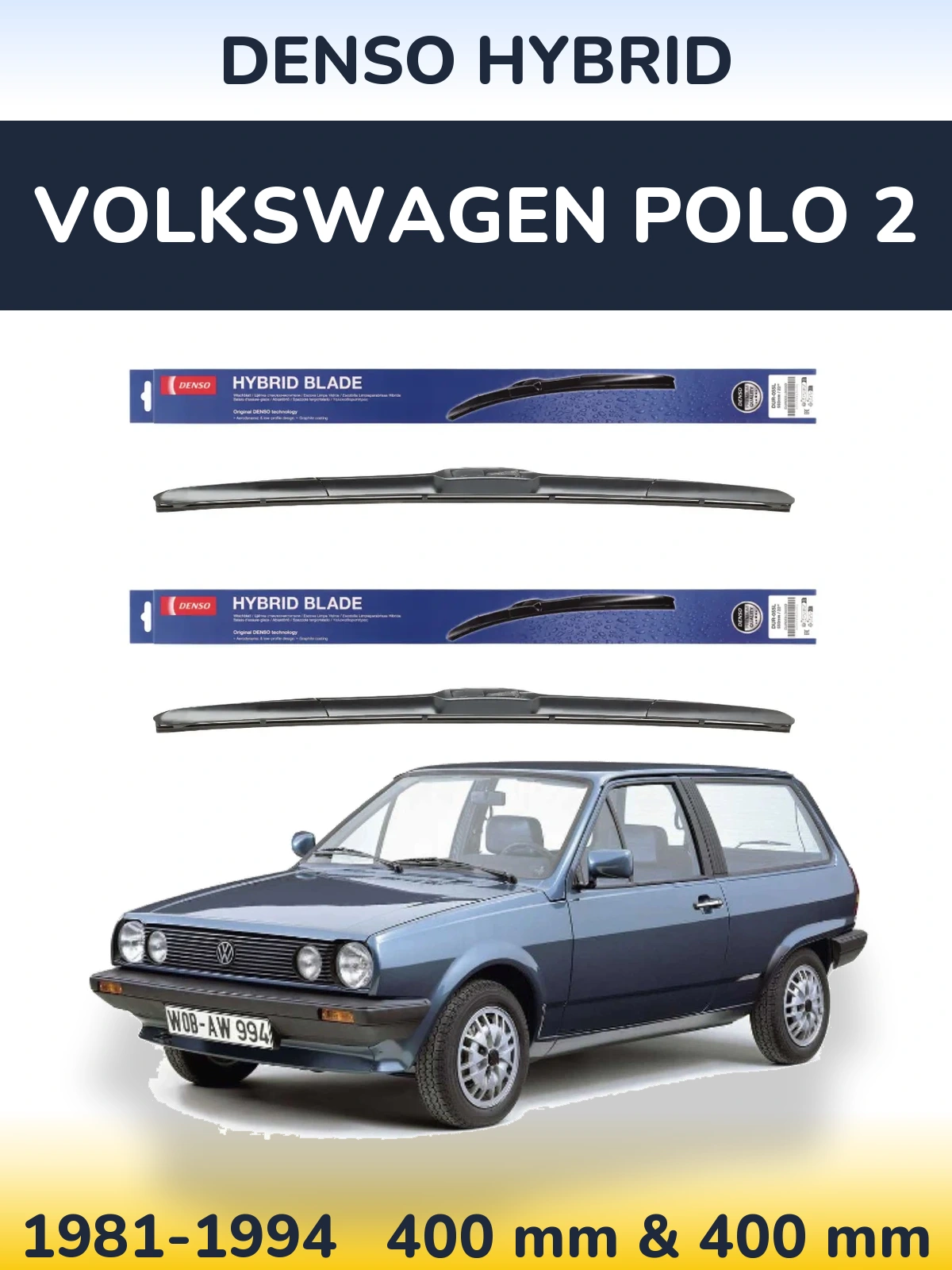 Front wiper blade set Denso Hybrid 400 & 400 mm for Volkswagen Polo 2 1981-1994