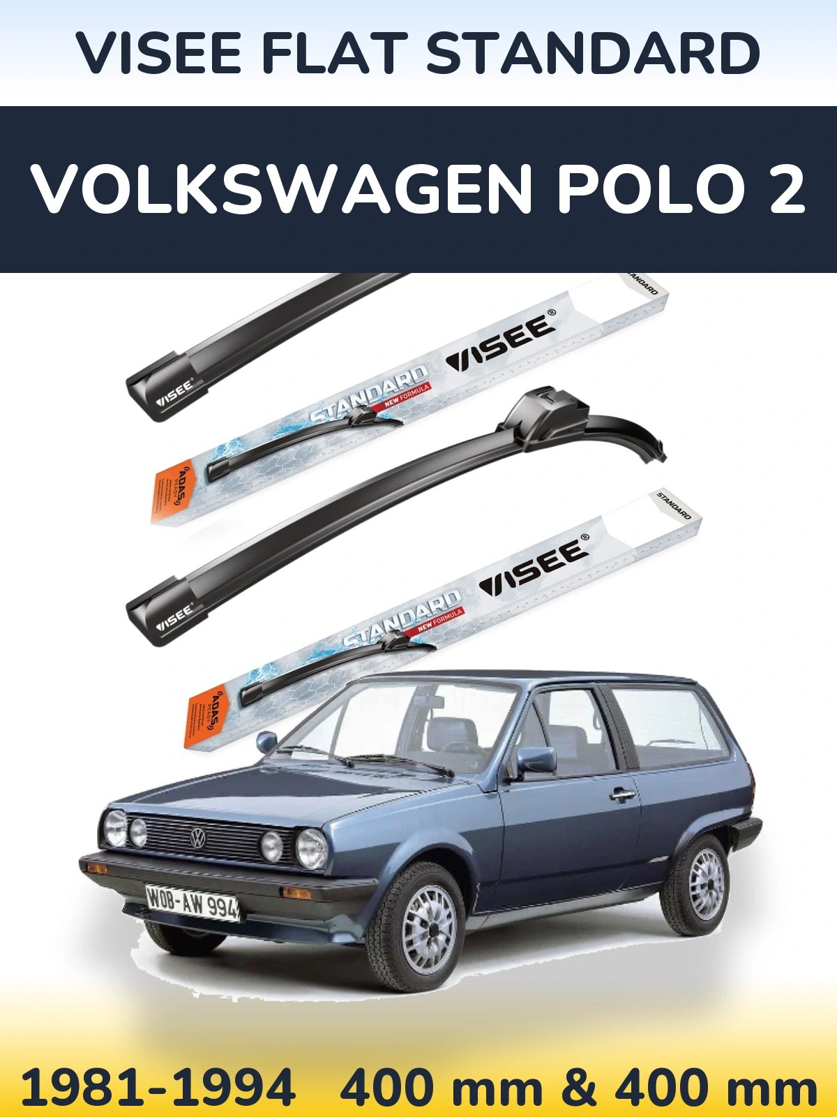 Front wiper blade set VISEE FLAT STANDARD 400 & 400 mm for Volkswagen Polo 2 1981-1994