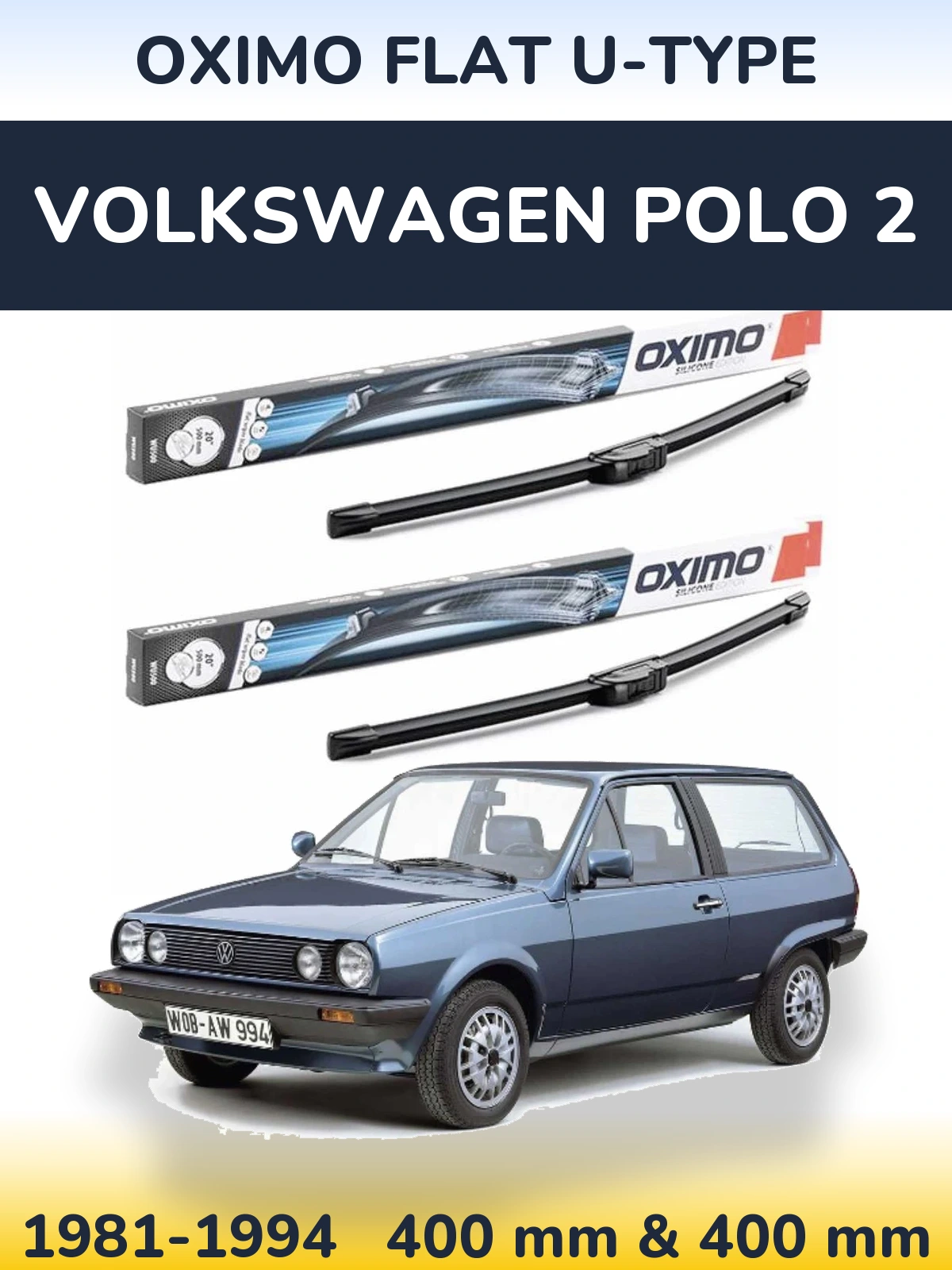 Front wiper blade set Oximo Flat U-type 400 & 400 mm for Volkswagen Polo 2 1981-1994