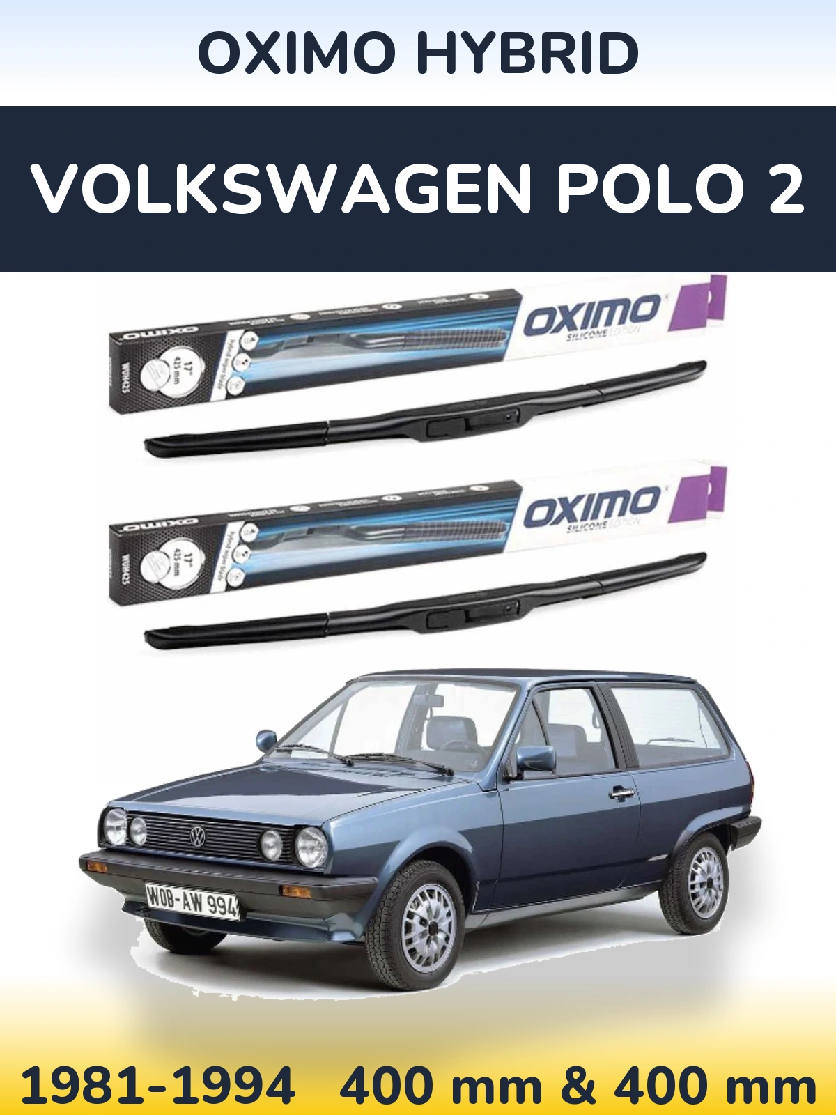 Front wiper blade set Oximo Hybrid 400 & 400 mm for Volkswagen Polo 2 1981-1994