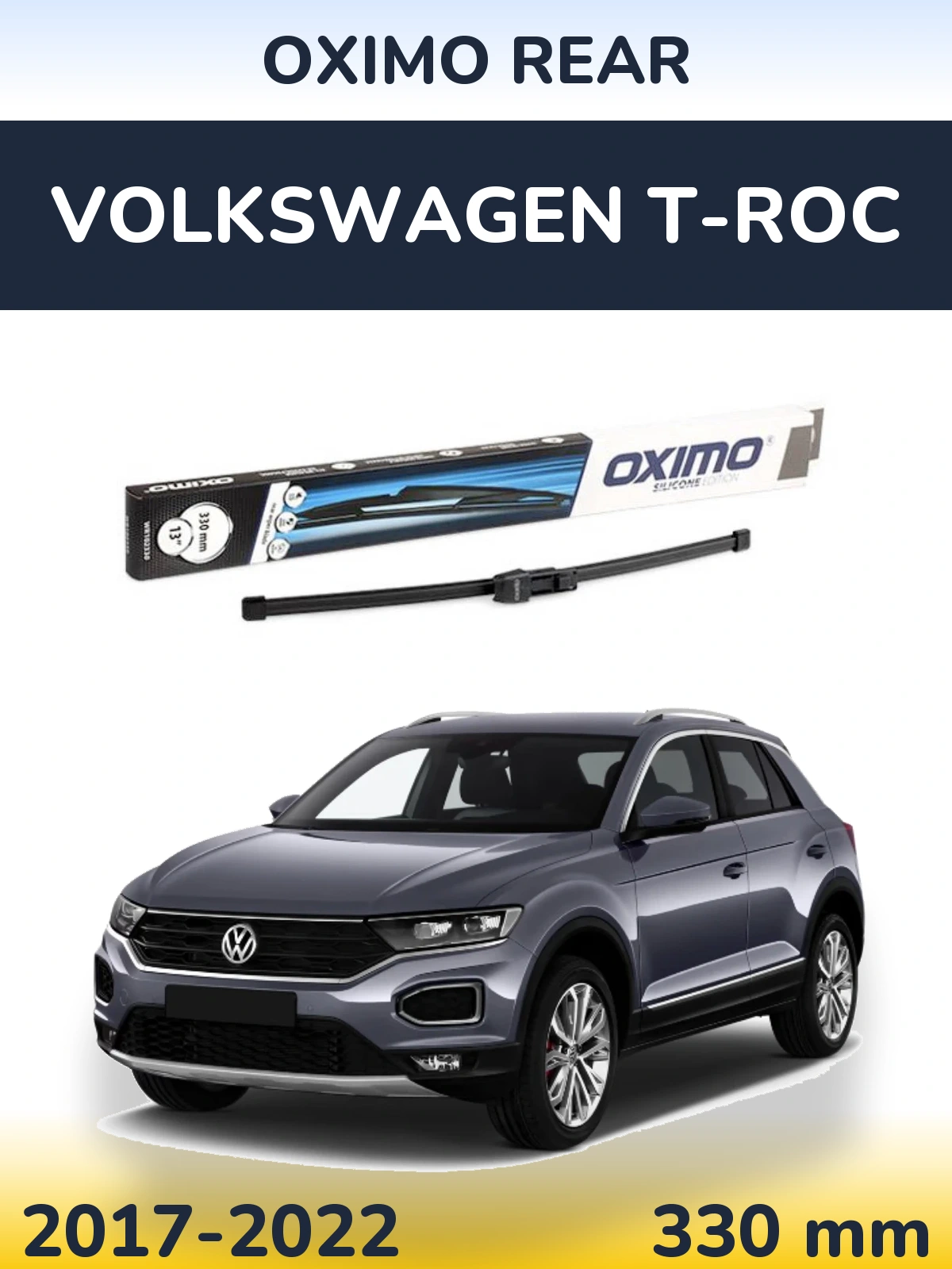 Задня щітка Oximo Rear 330 мм для Volkswagen T-Roc 2017-2022