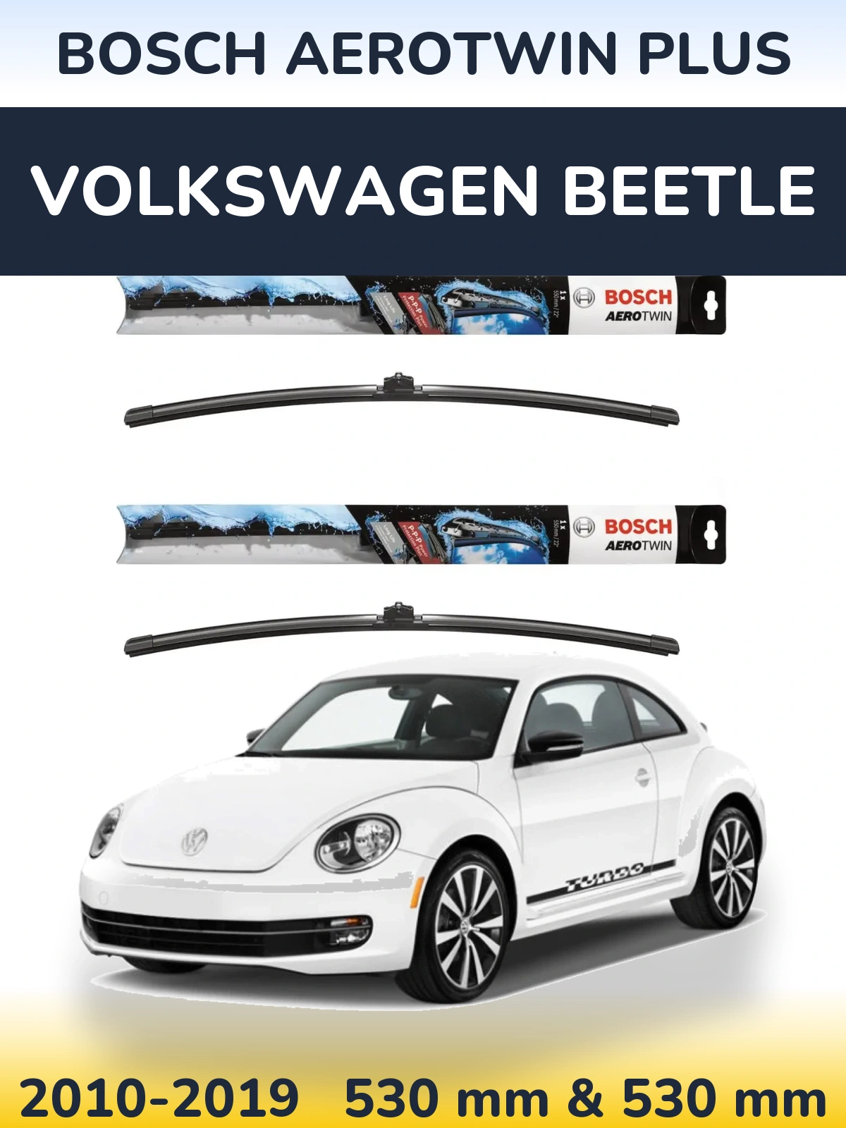 Front wiper blade set BOSCH AeroTwin Plus 530 & 530 mm for Volkswagen Beetle 2010-2019