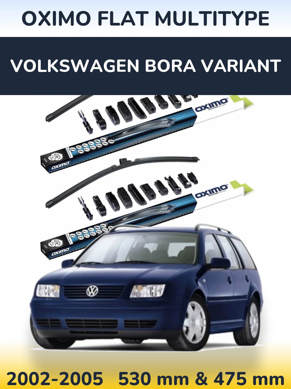 Front wiper blade set Oximo Flat MultiTipoe 530 & 475 mm for Volkswagen Bora Variant 2002-2005
