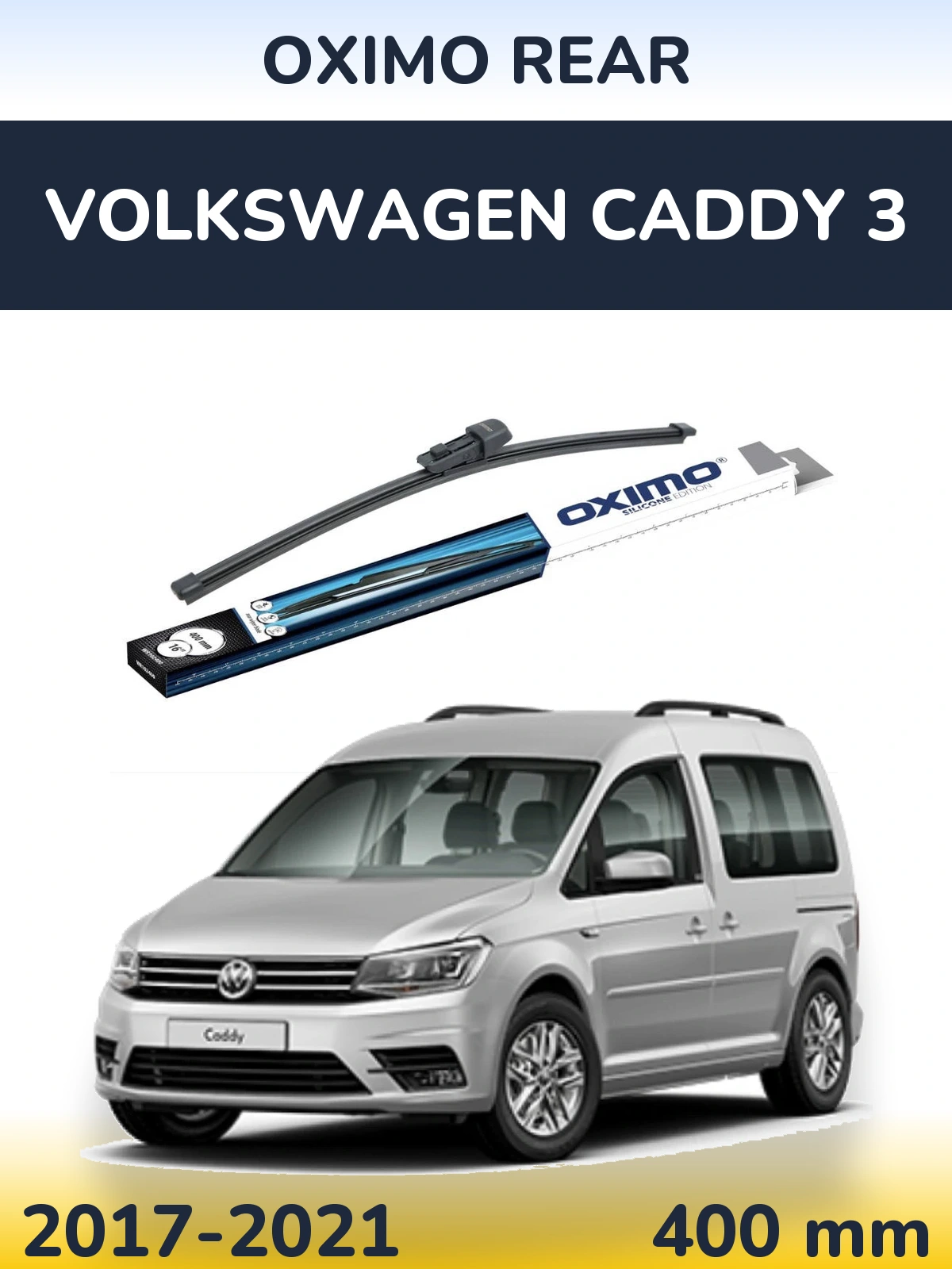 Задня щітка Oximo Rear 400 мм для Volkswagen Caddy 3 2017-2021