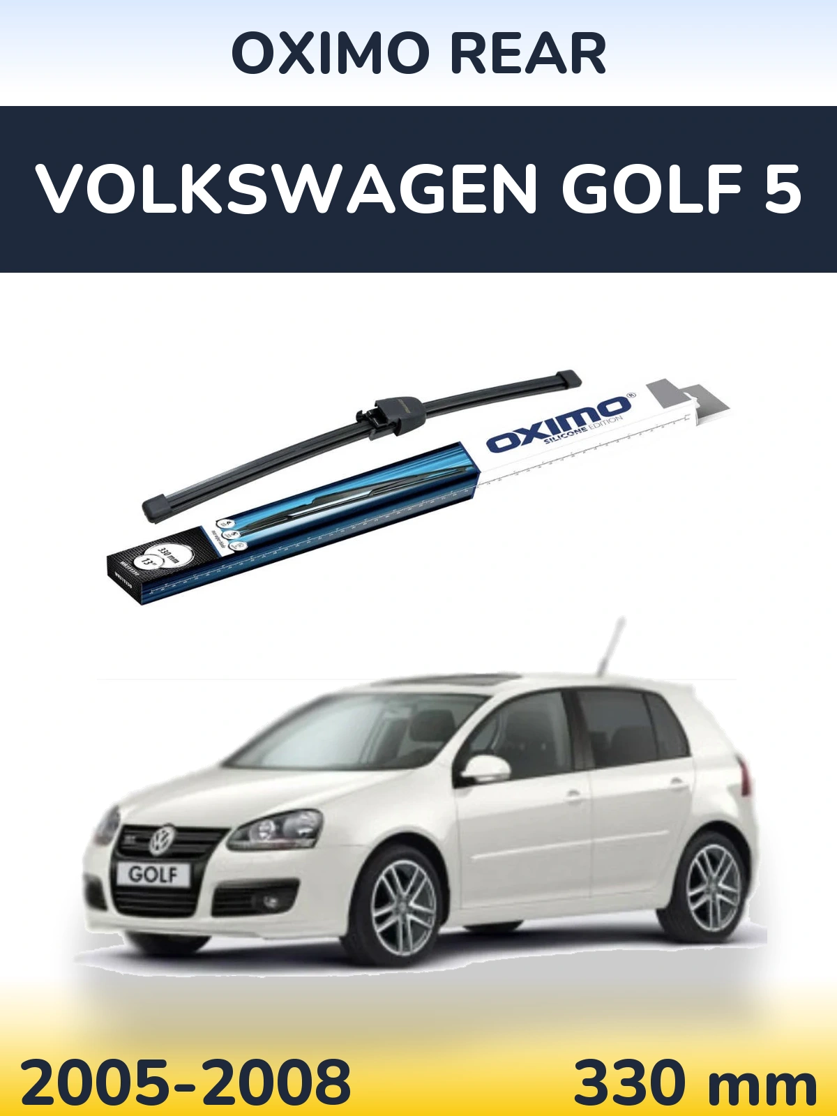 Rear wiper blade Oximo Rear 330 mm for Volkswagen Golf 5 2005-2008
