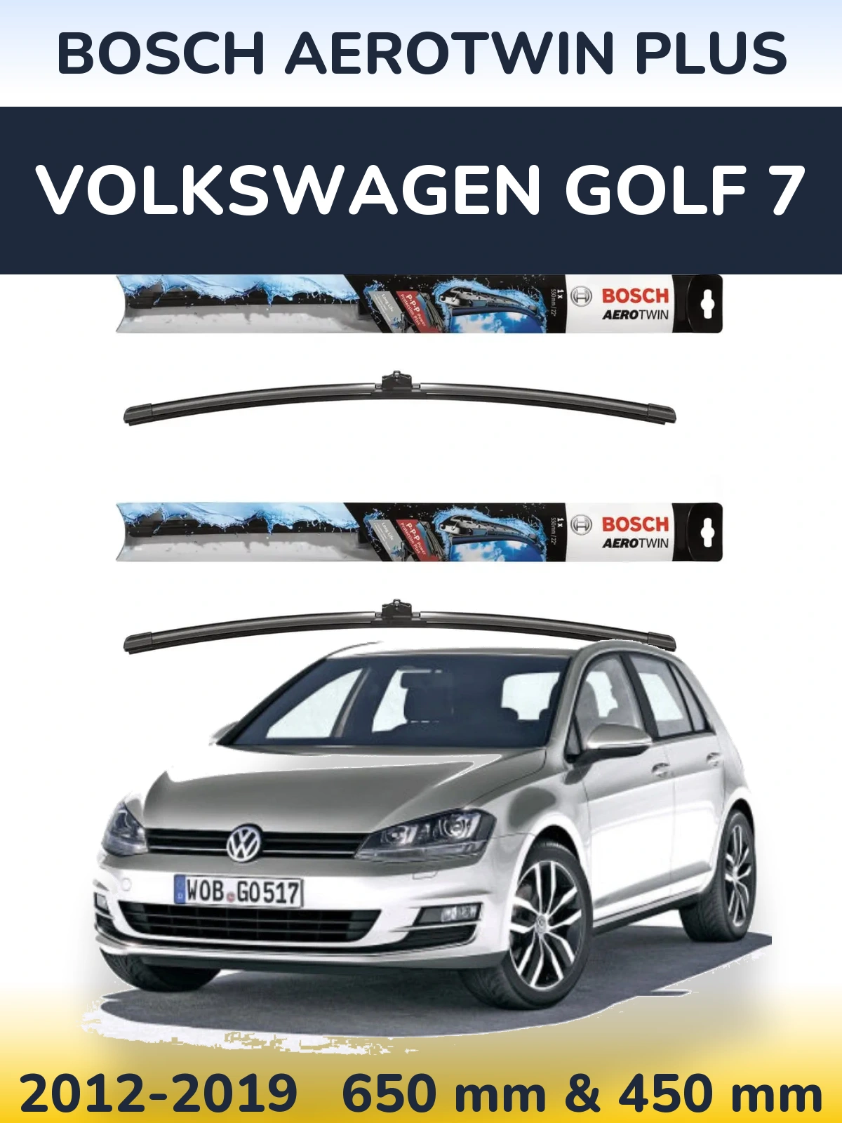 Front wiper blade set BOSCH AeroTwin Plus 650 & 450 mm for Volkswagen Golf 7 2012-2019