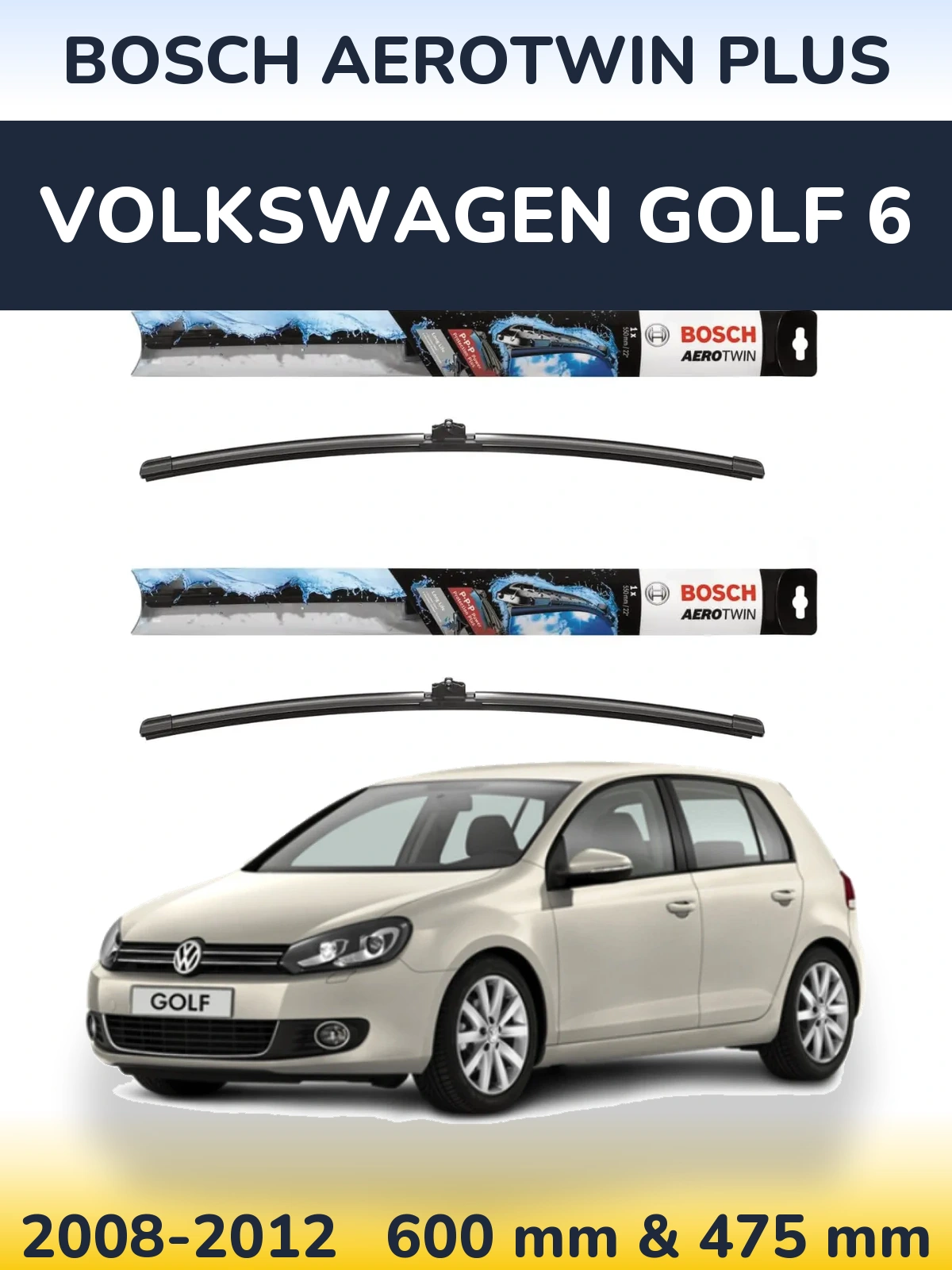 Front wiper blade set BOSCH AeroTwin Plus 600 & 475 mm for Volkswagen Golf 6 2008-2012
